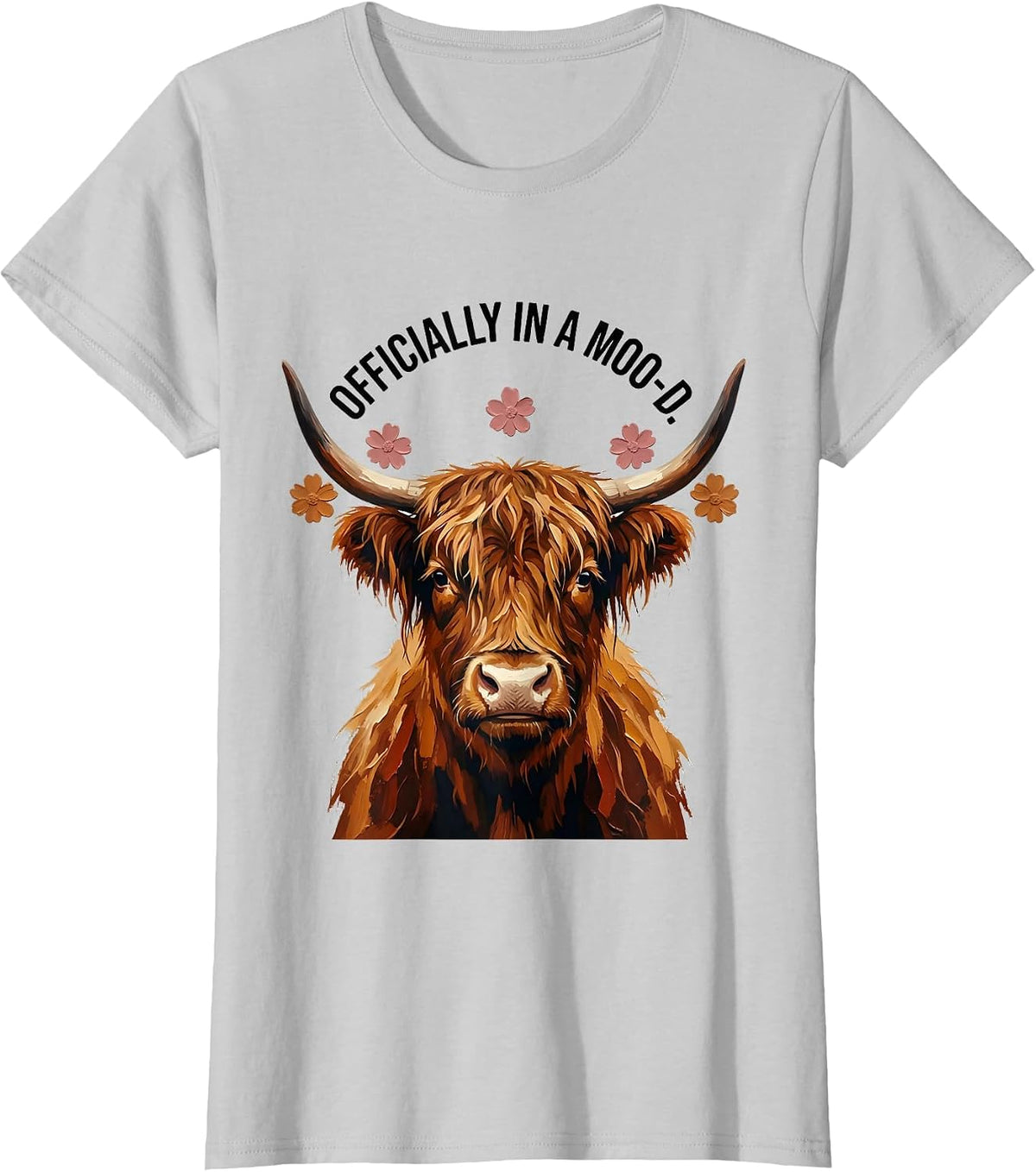 Officially In A Moo-d Funny Highland Cow Floral Humor T-Shirt - Silver Grey