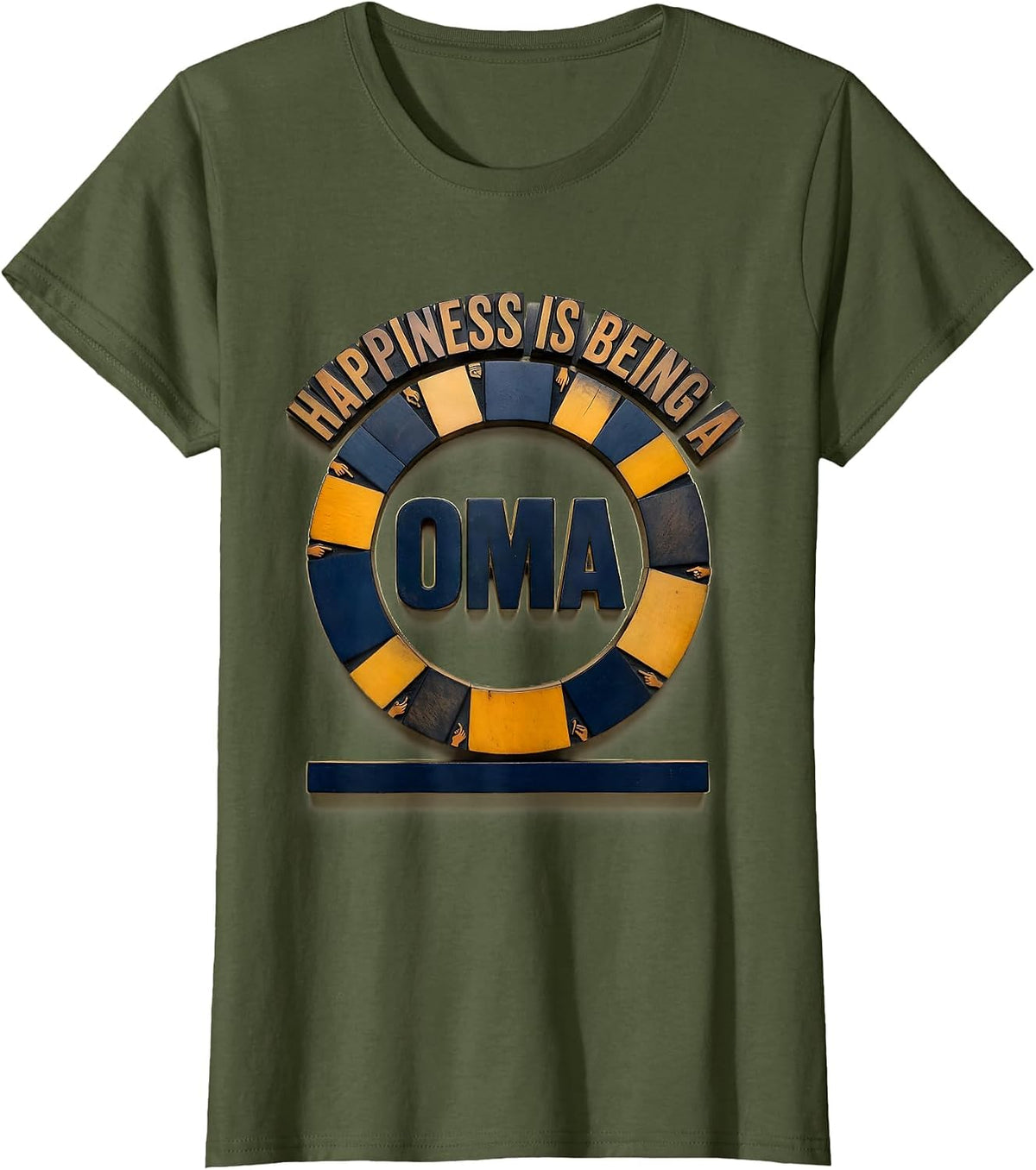 Women's Happiness Is Being A Oma Wood Type Letterpress Grandma T-Shirt - Olive Green