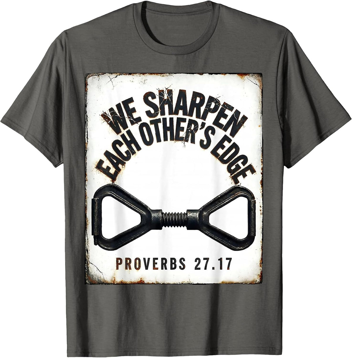 Men's We Sharpen Each Other's Edge Proverbs 27:17 Christian Men T-Shirt - Asphalt Grey