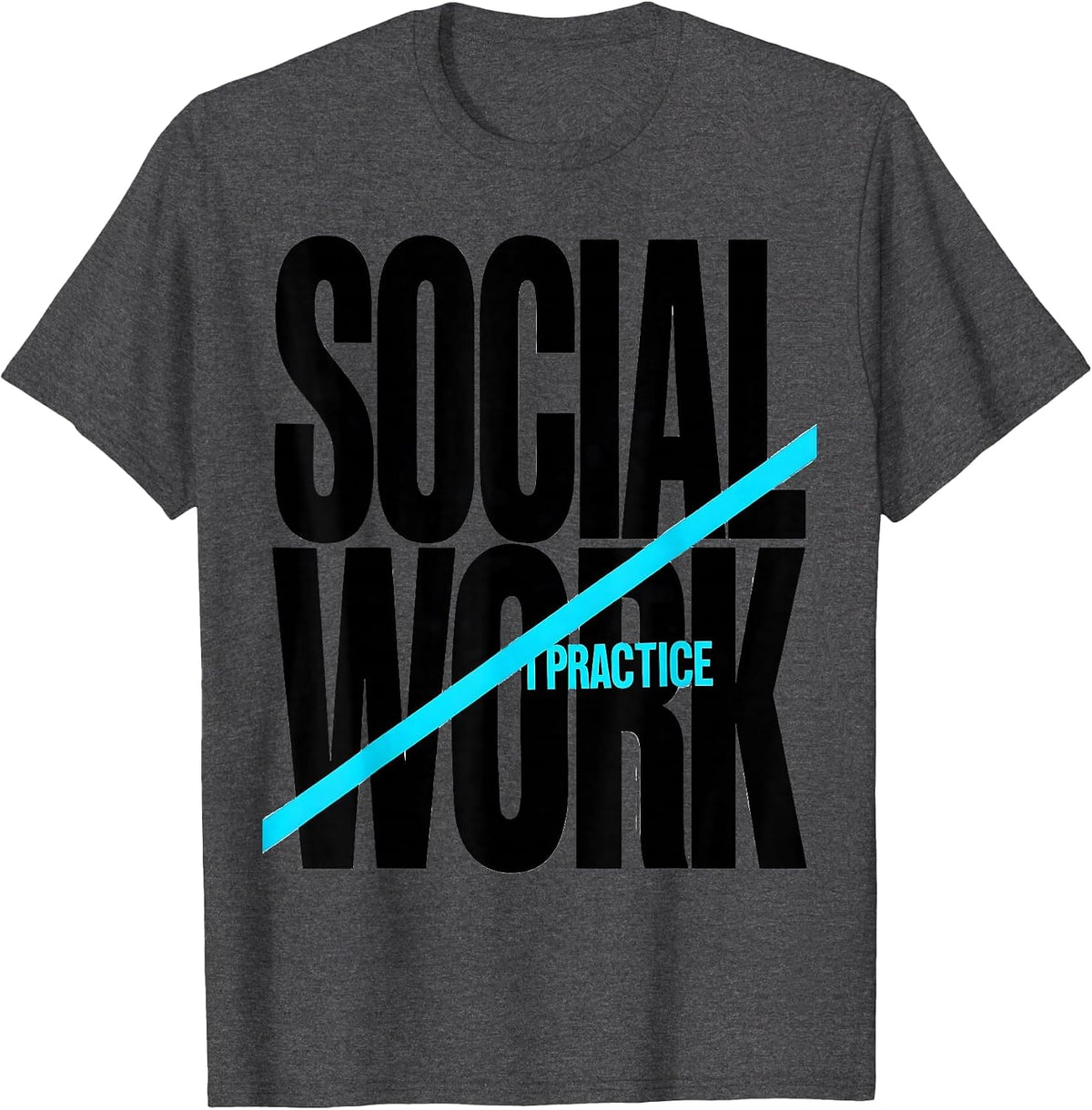 Men's I Practice Social Work Funny Social Worker Job Pride T-Shirt - Dark Heather Grey
