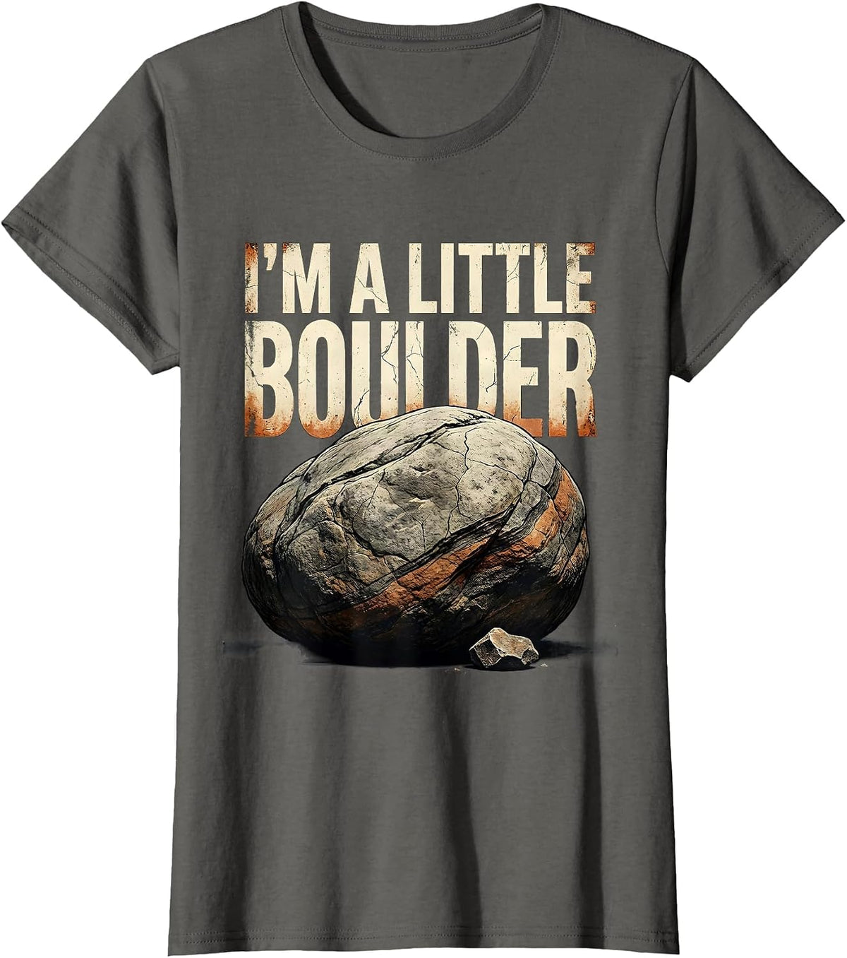 Women's I'm A Little Boulder Distressed Funny Rock Collector Geology T-Shirt - Asphalt Grey