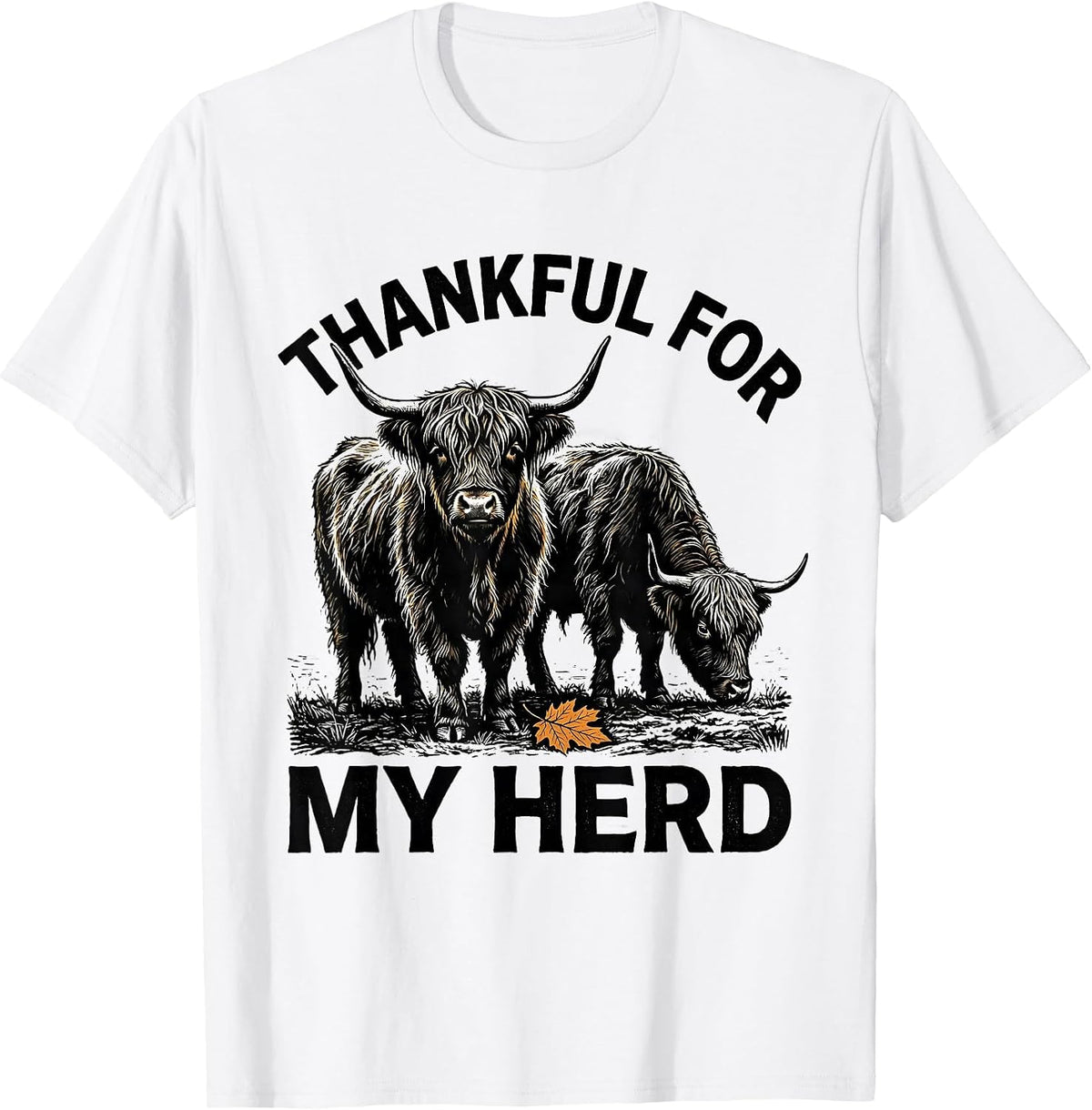 Men's Thankful For My Herd Funny Highland Cow Farm Animal T-Shirt - White