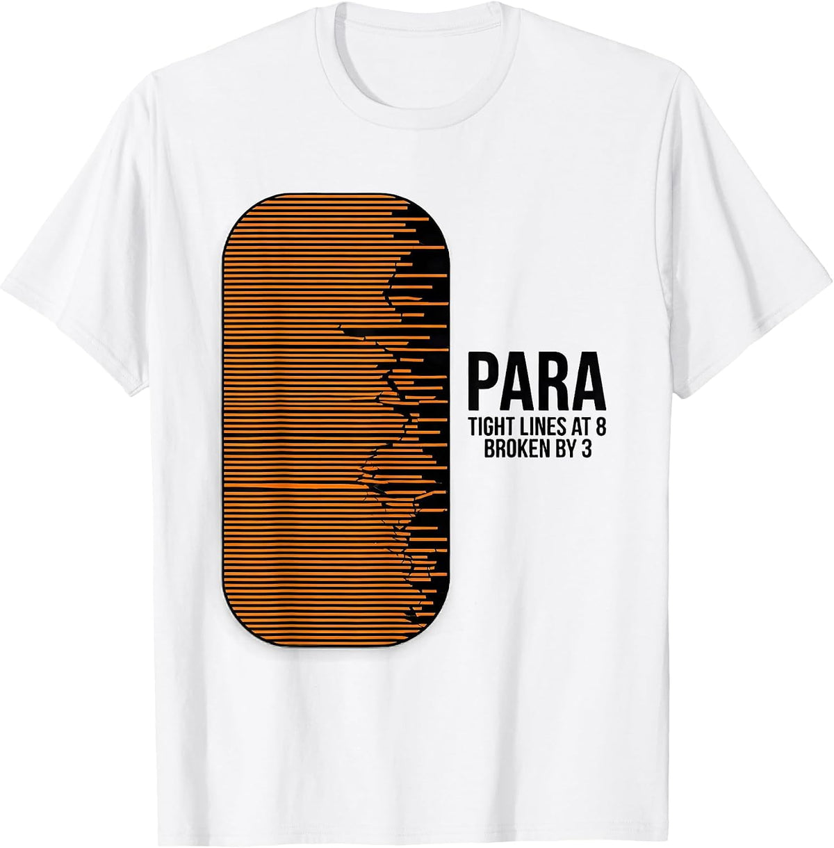 Men's Para Tight Lines At 8 Broken By 3 Funny Paraprofessional T-Shirt - White