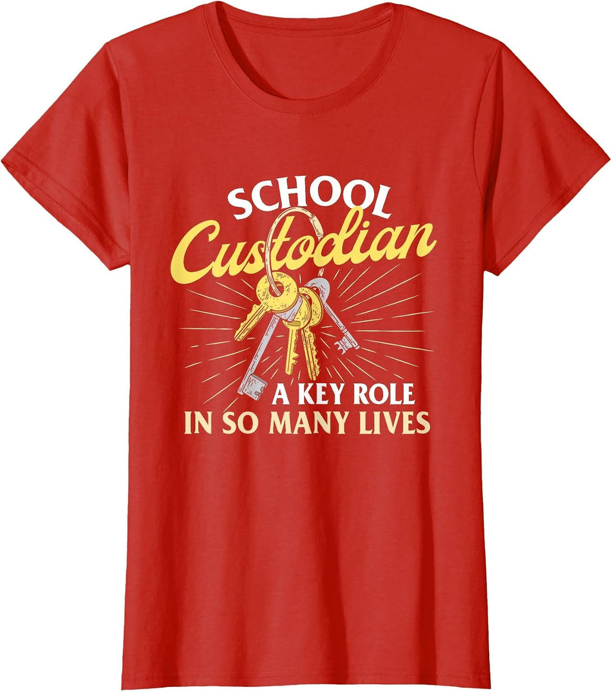 School Custodian A Key Role in So Many Lives - Janitor T-Shirt - Red