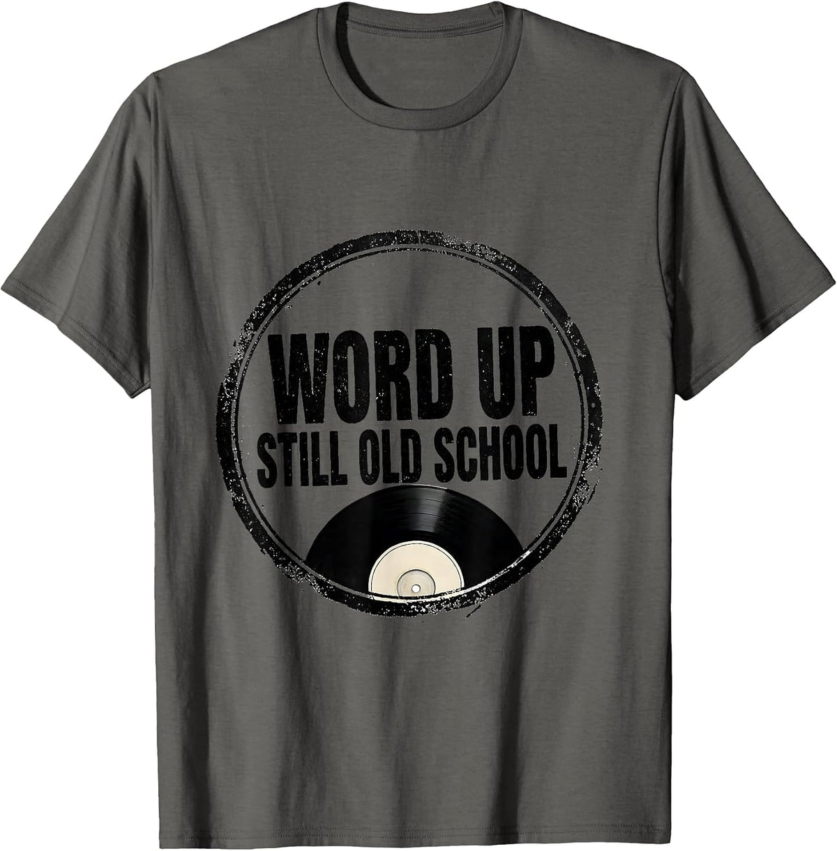 Word Up, Still Old School 90s Hip-Hop Nostalgia Rubber Stamp T-Shirt - Asphalt Grey