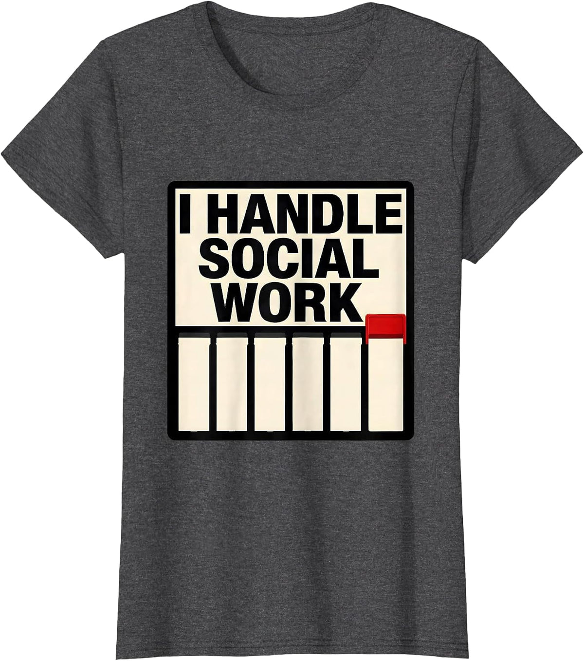 Women's I Handle Social Work Funny Social Worker Job Humor Gift T-Shirt - Dark Heather Grey