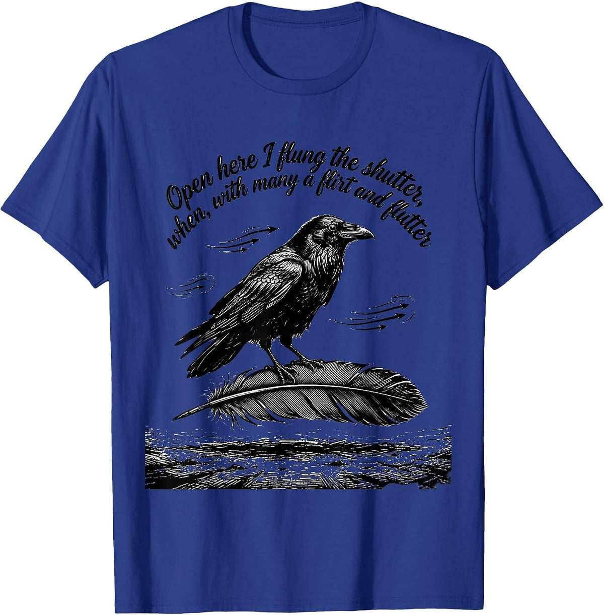 Men's Open Here I Flung the Shutter Gothic Raven Edgar Allan Poe T-Shirt - Royal Blue