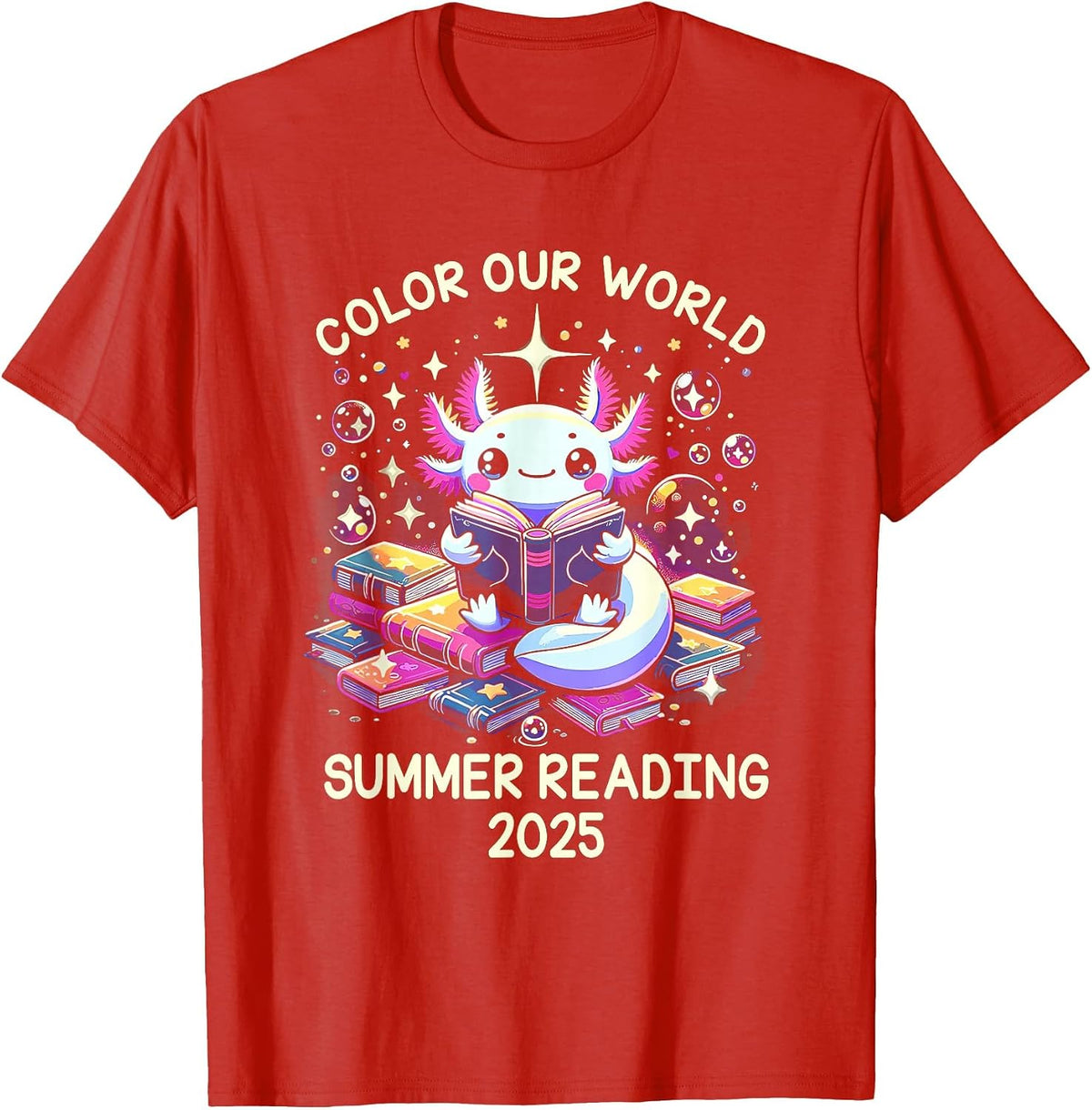 Color Our World Summer Reading Program 2025 Cute Axolotl T-Shirt - Red