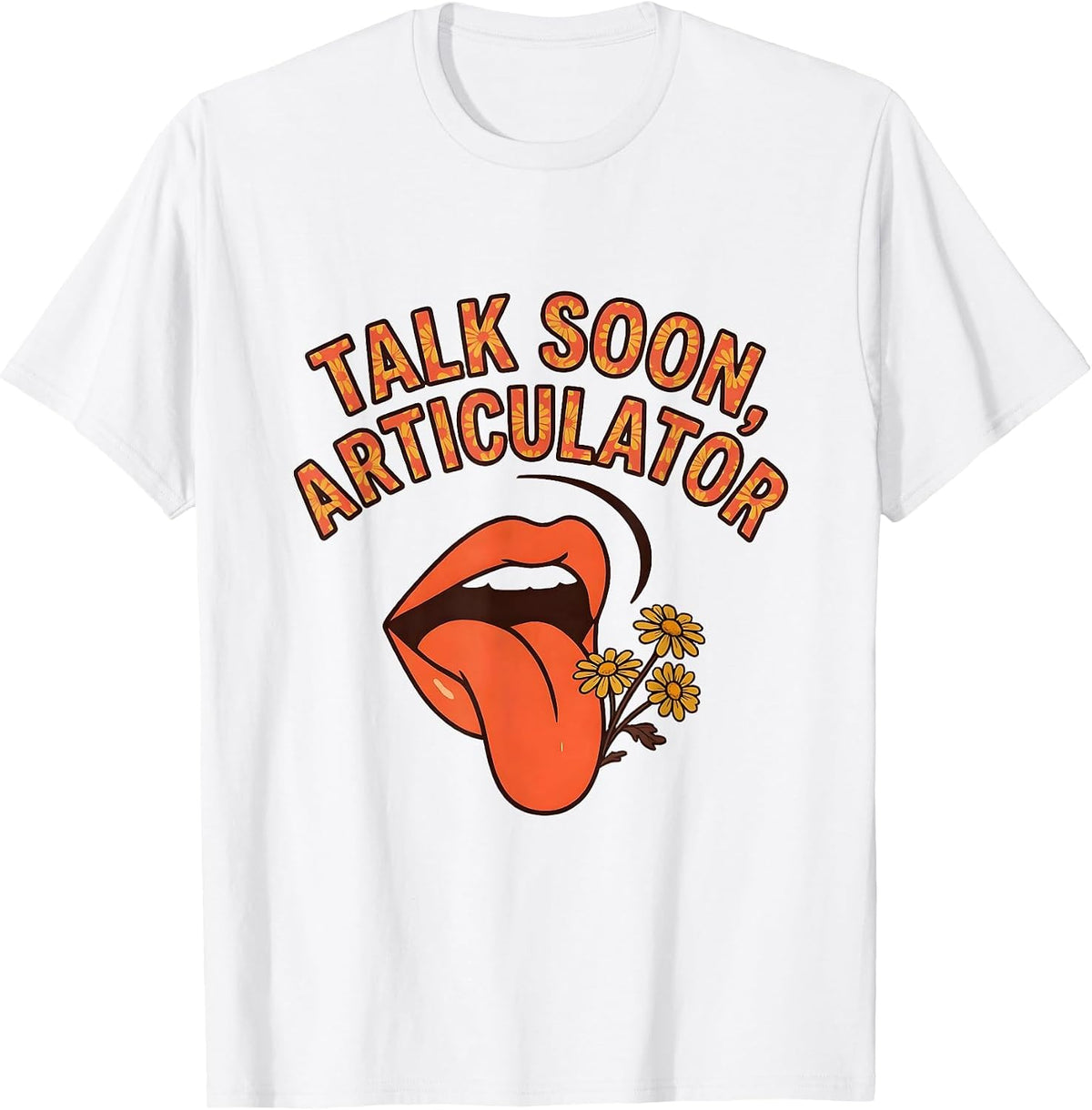 Men's Talk Soon, Articulator Retro Floral Speech Language T-Shirt - White