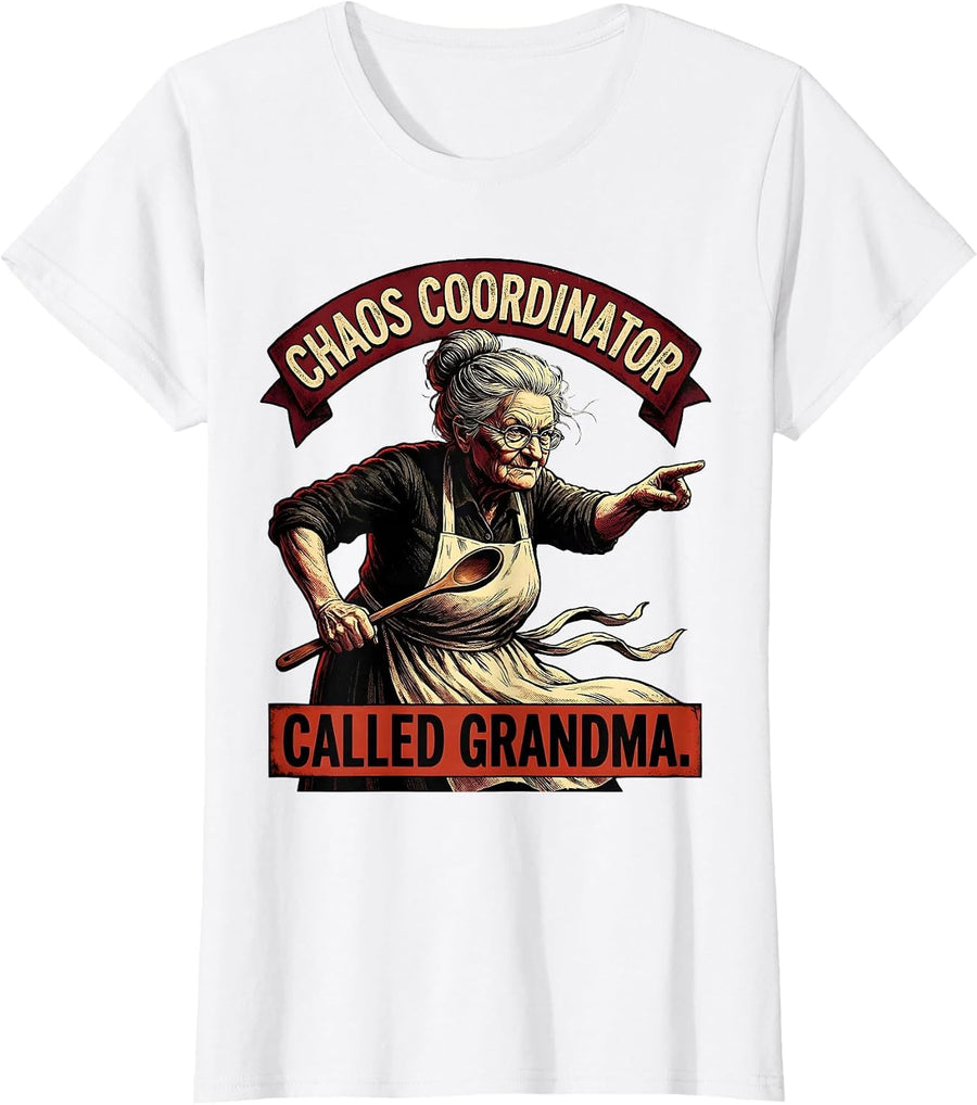 Women's Chaos Coordinator Called Grandma Funny Design T-Shirt - White