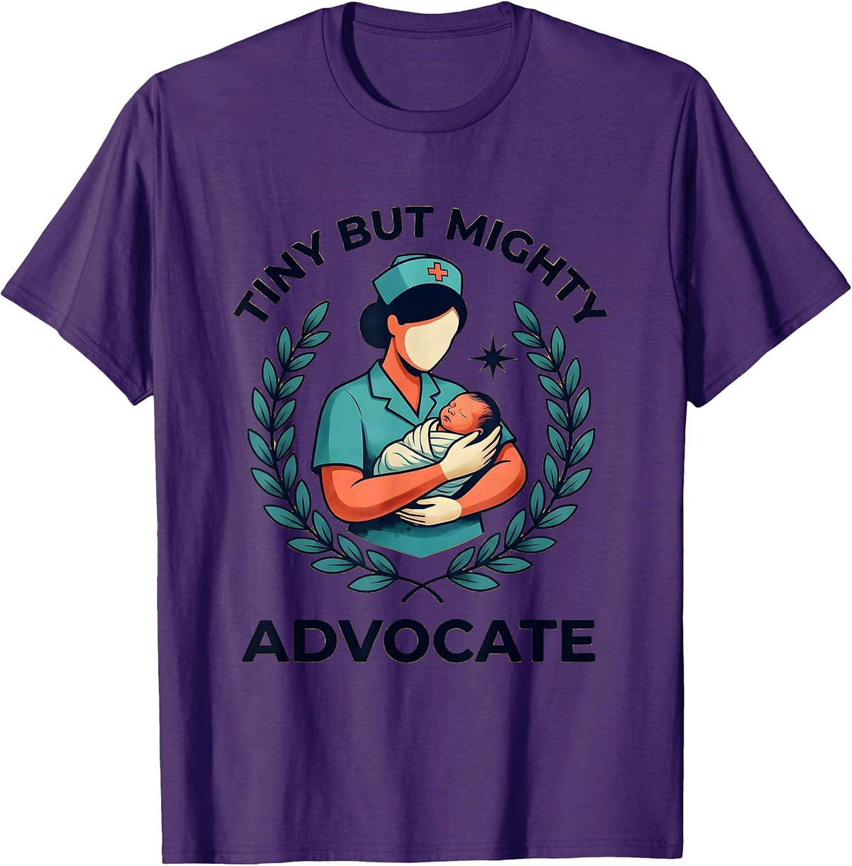 Tiny But Mighty Advocate NICU Nurse Design T-Shirt - Purple