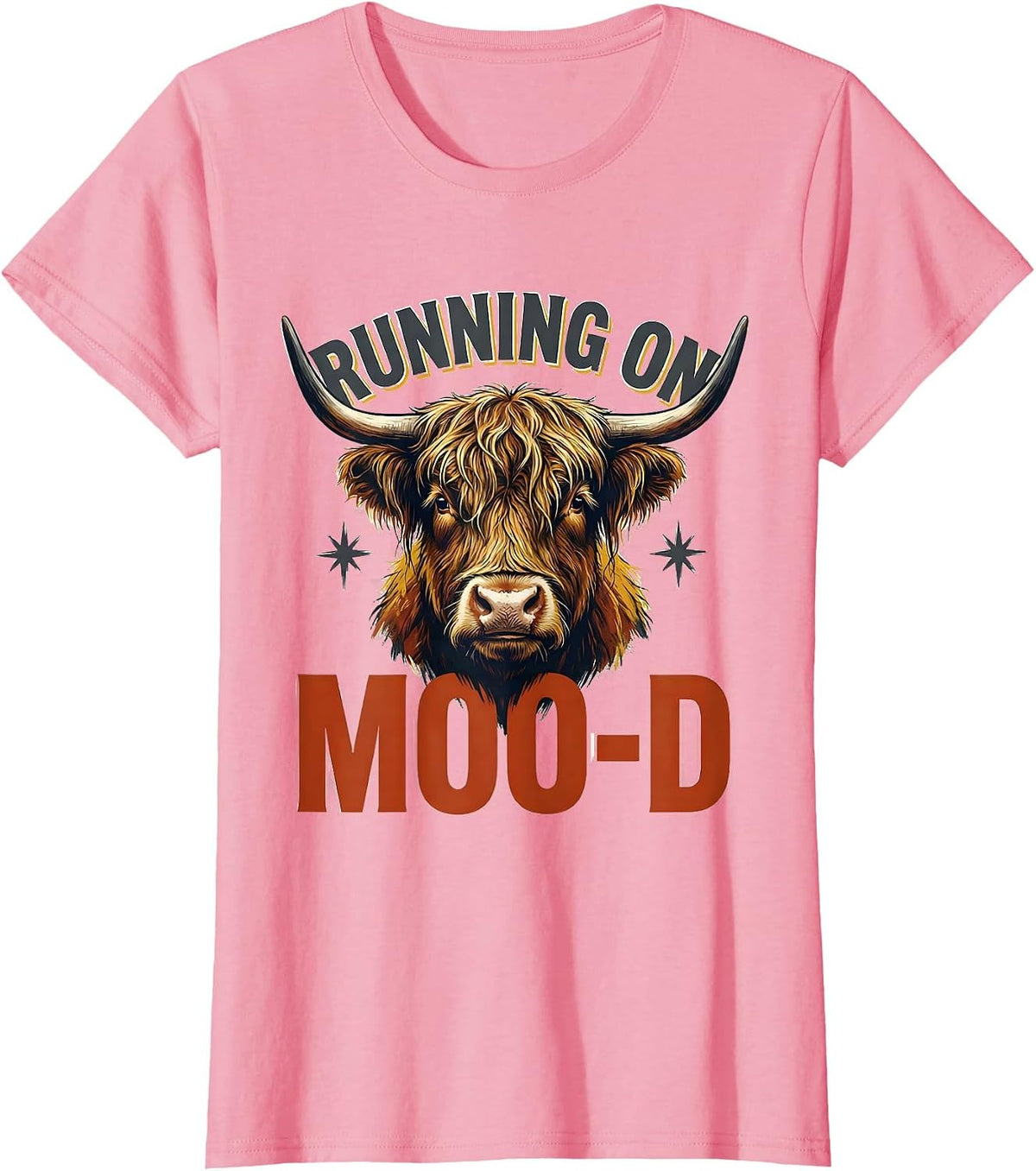 Women's Running On Moo-D Funny Highland Cow Farm Animal Humor T-Shirt - Pink