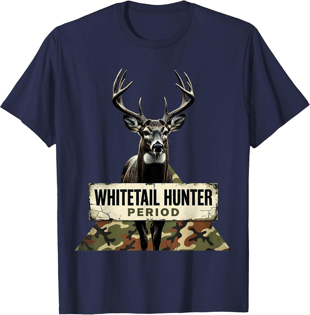 Whitetail Hunter, Period Distressed Camo Dad Hunting Humor T-Shirt - Navy Blue