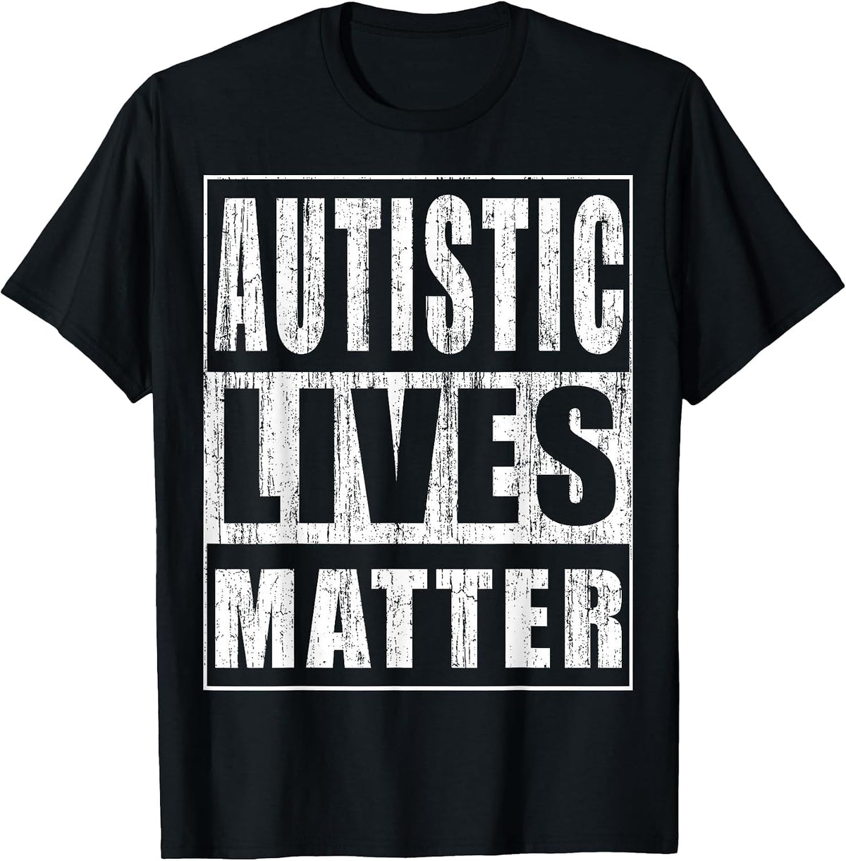 Autistic Lives Matter Funny Autism Supporter T-Shirt - Black