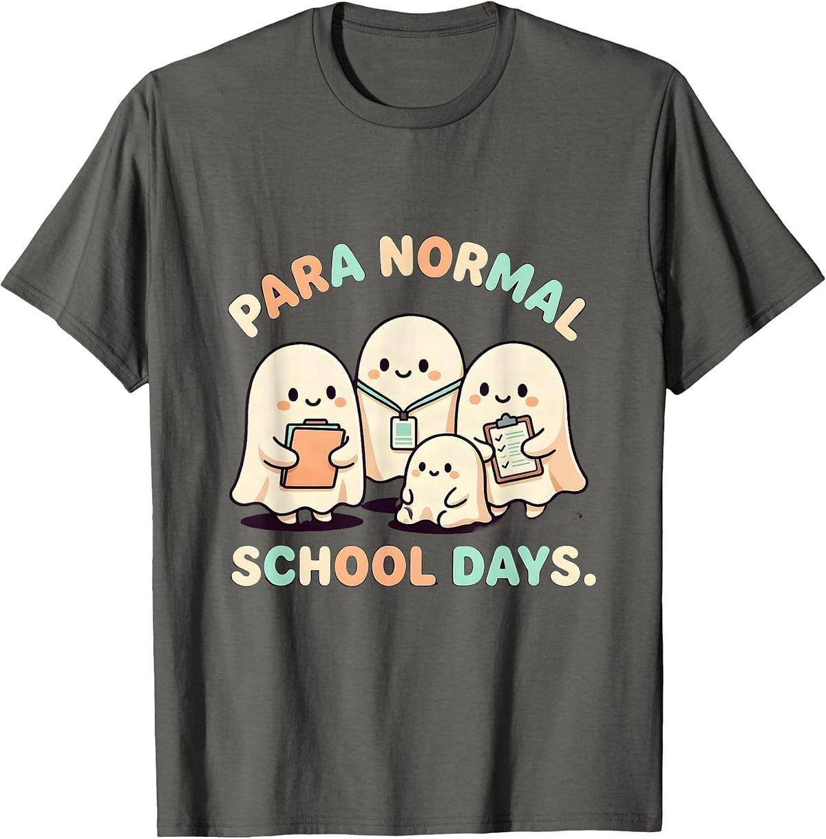 Men's Para Normal School Days Cute Kawaii Ghost Paraeducator T-Shirt - Asphalt Grey
