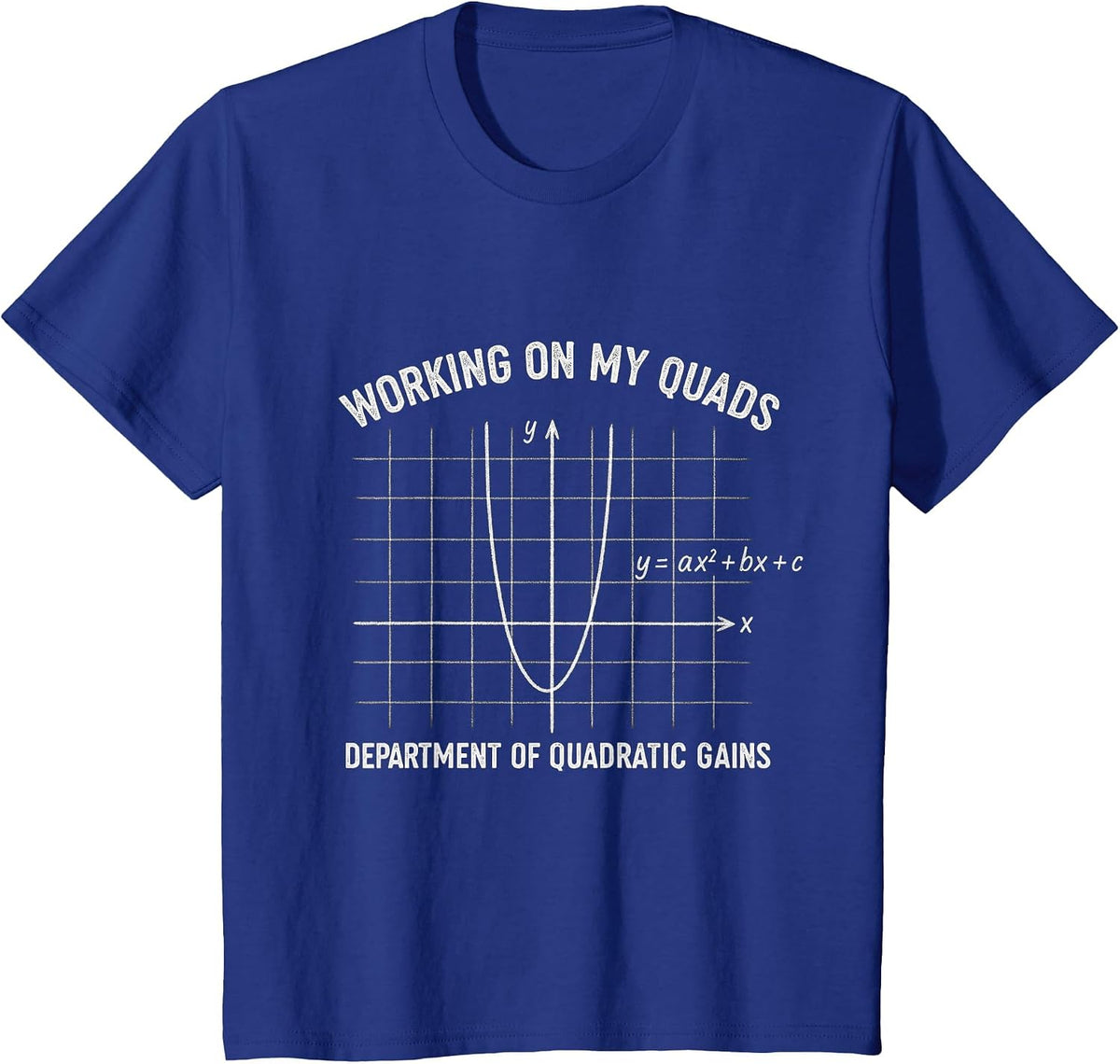 Working On My Quads Funny Algebra Math Gym Teacher T-Shirt - Royal Blue