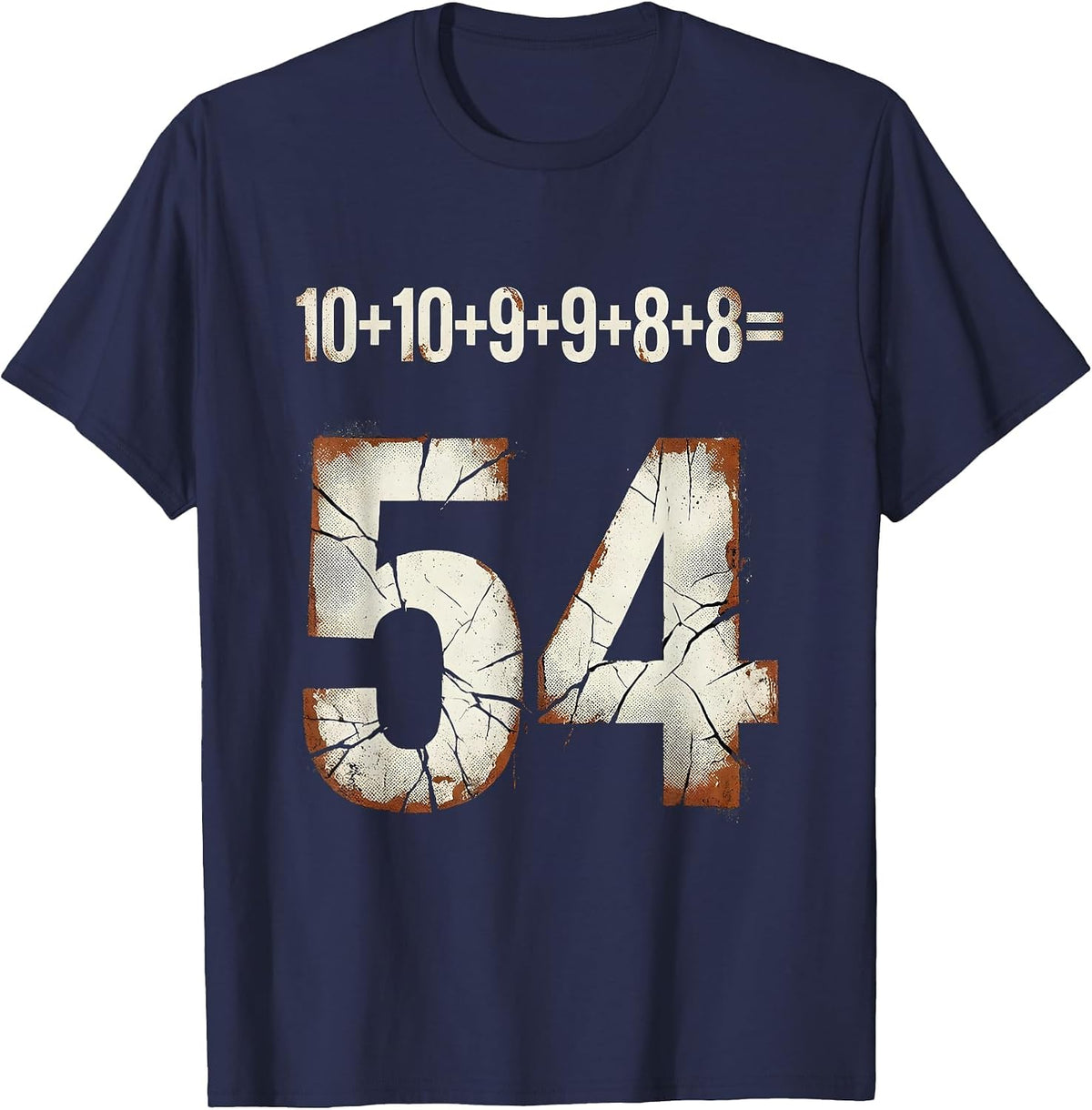 Men's 10+10+9+9+8+8=54 Distressed Numeral Meme Pop Culture T-Shirt - Navy Blue