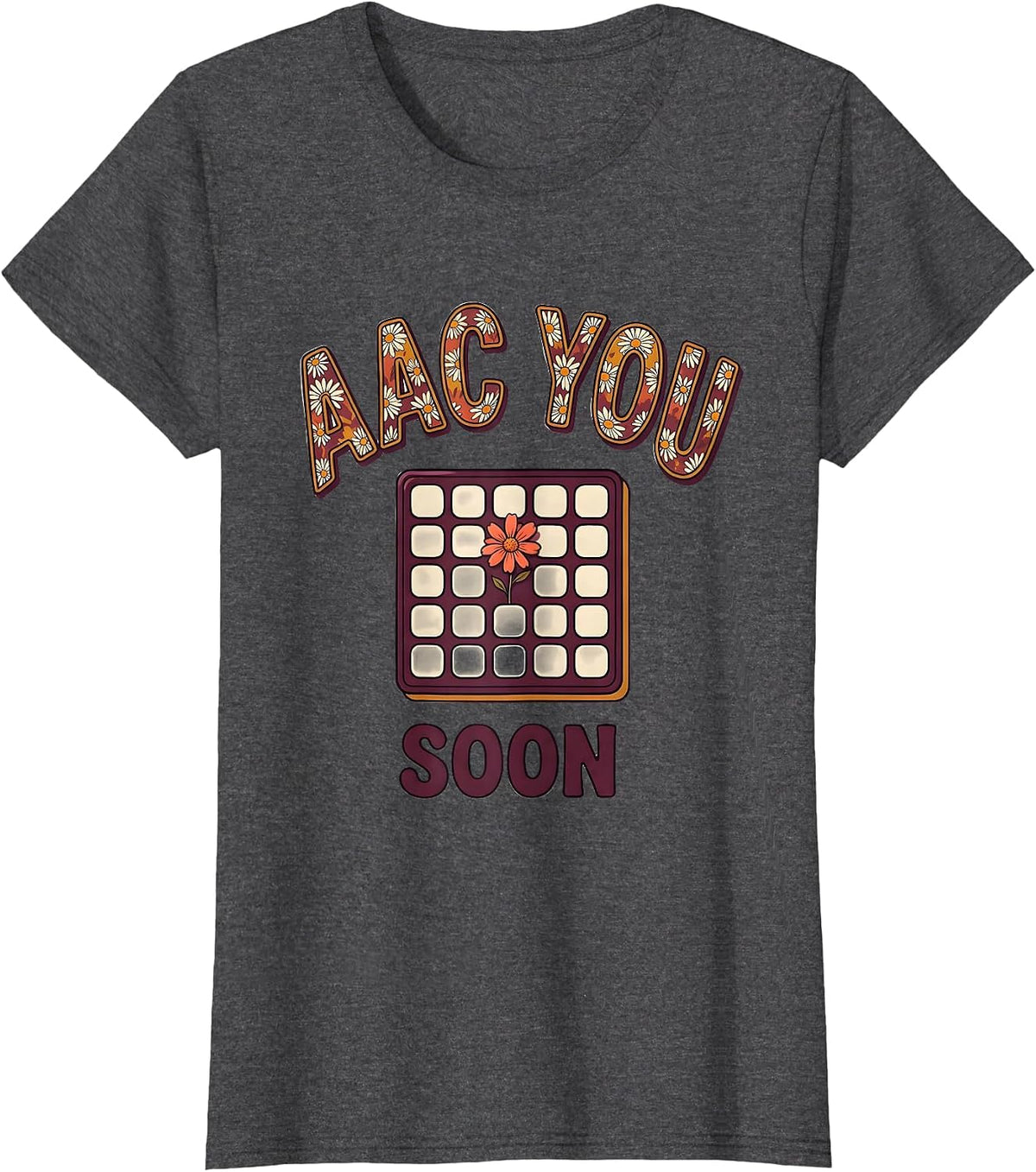 Women's AAC You Soon Retro Floral Speech Language Pathologist SLP T-Shirt - Dark Heather Grey