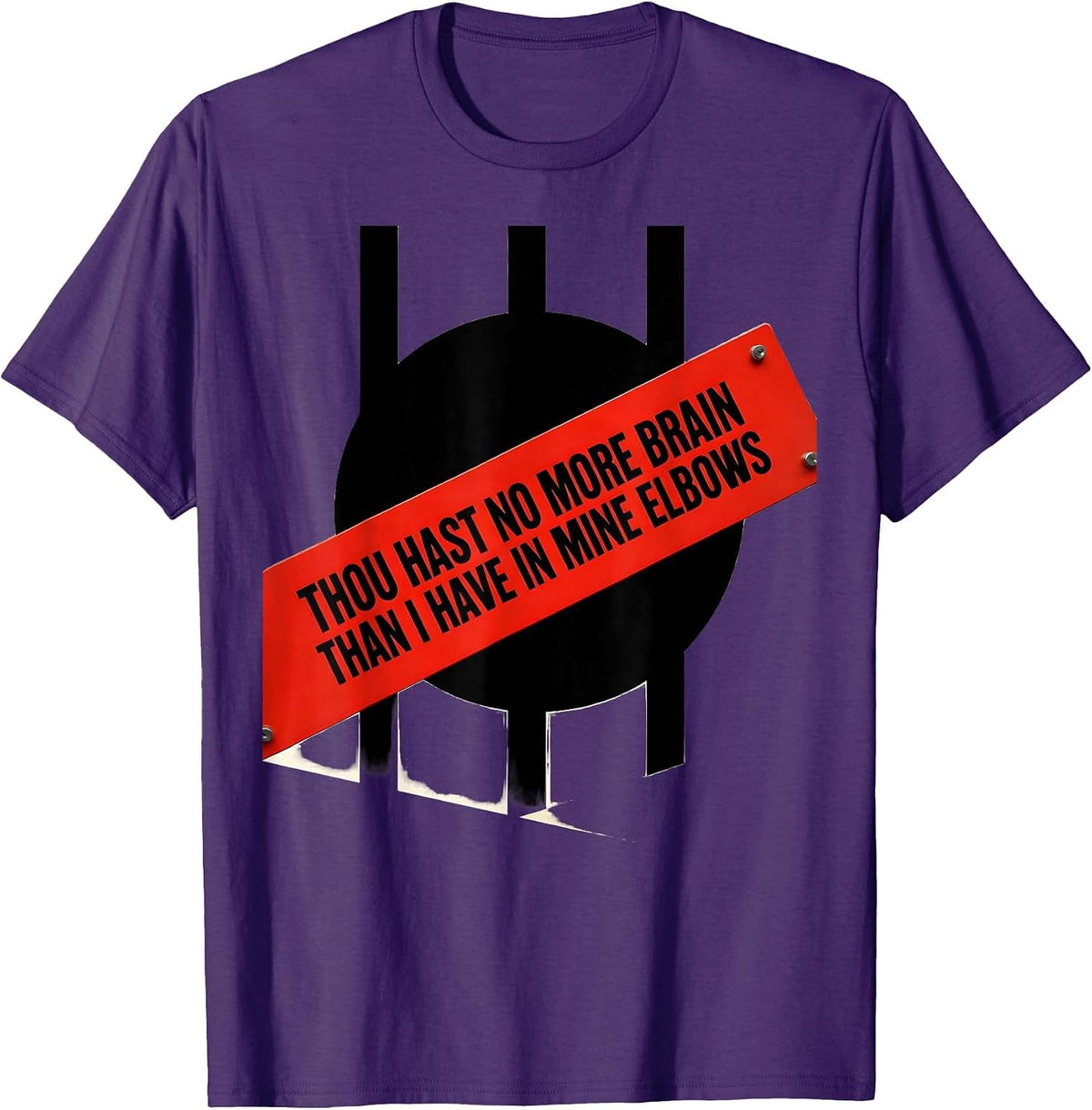 Thou hast no more brain than I have in mine elbows Funny T-Shirt - Purple