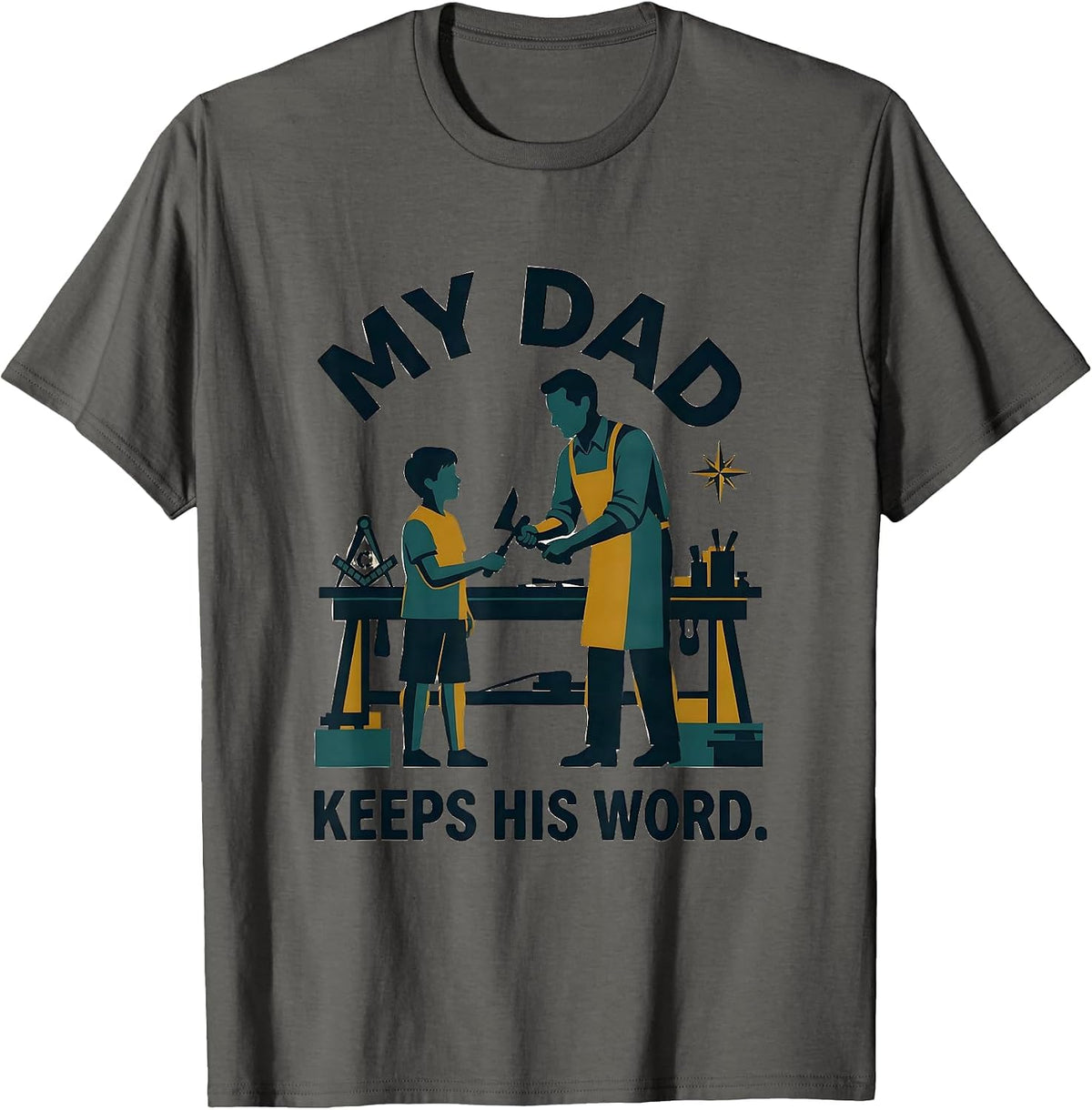 My Dad Keeps His Word Midcentury Modern Freemason Fraternal T-Shirt - Asphalt Grey