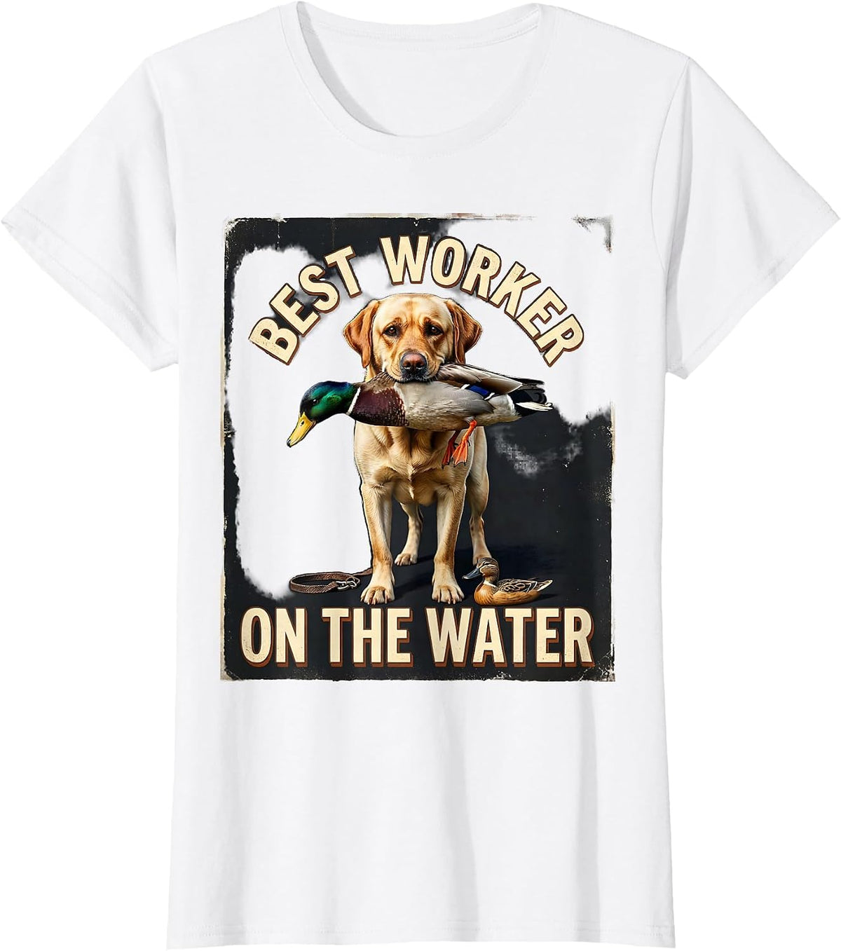 Women's Best Worker On The Water Vintage Labrador Duck Hunting Local T-Shirt - White
