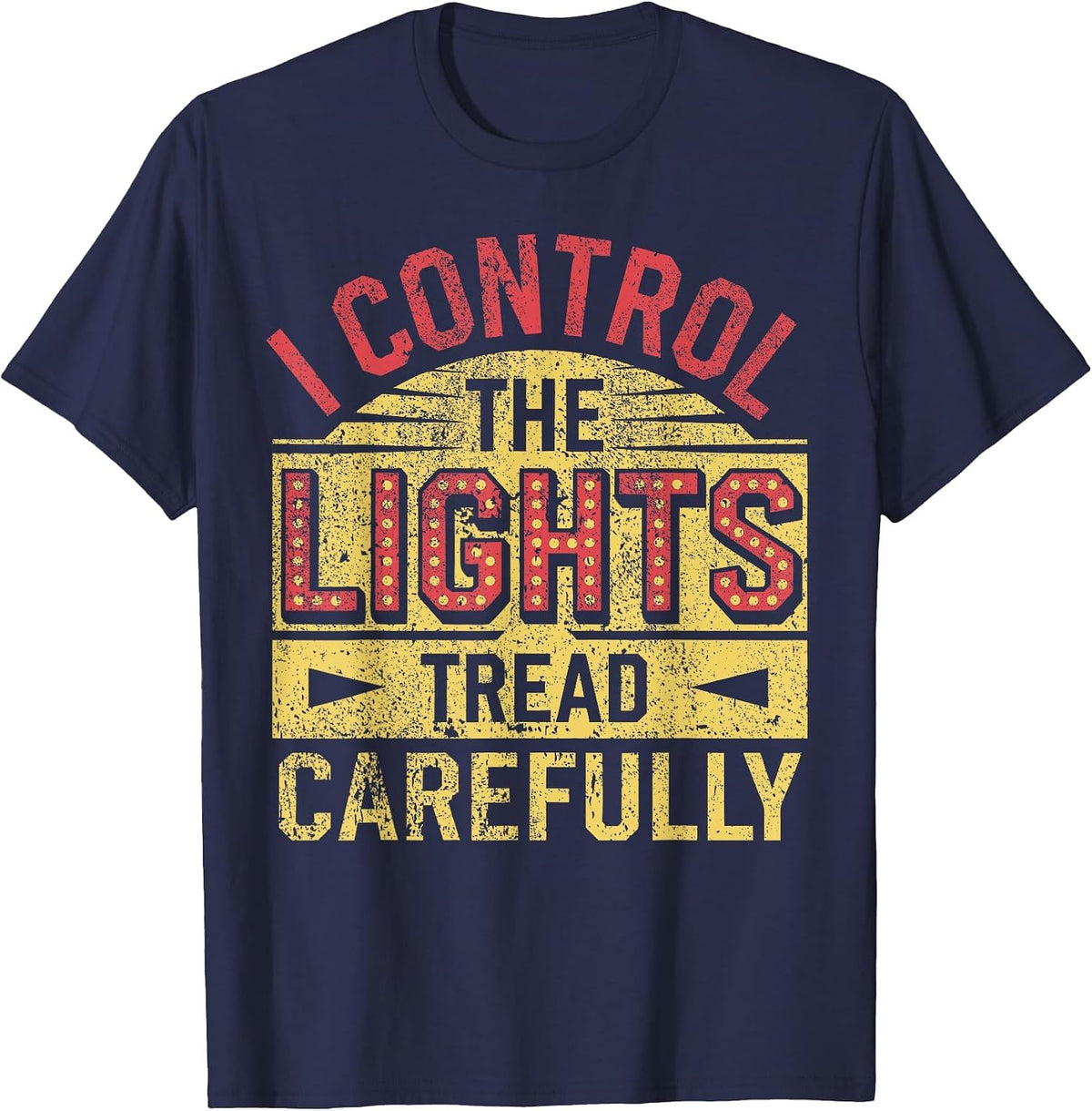 Theatre Stage Manager Light Crew Theater Director T-Shirt - Navy Blue