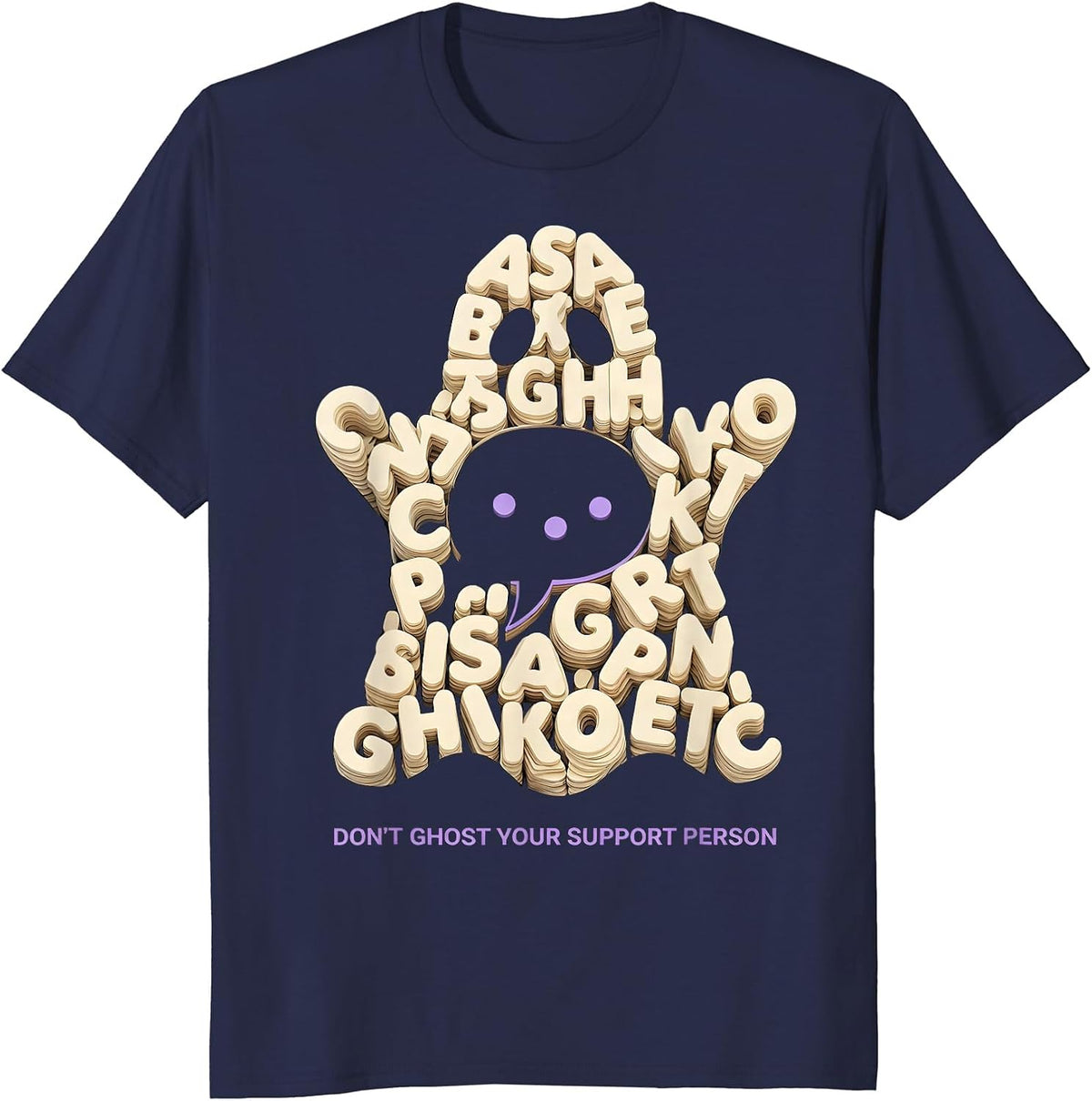 Don't Ghost Your Support Person Funny Mental Health T-Shirt - Navy Blue