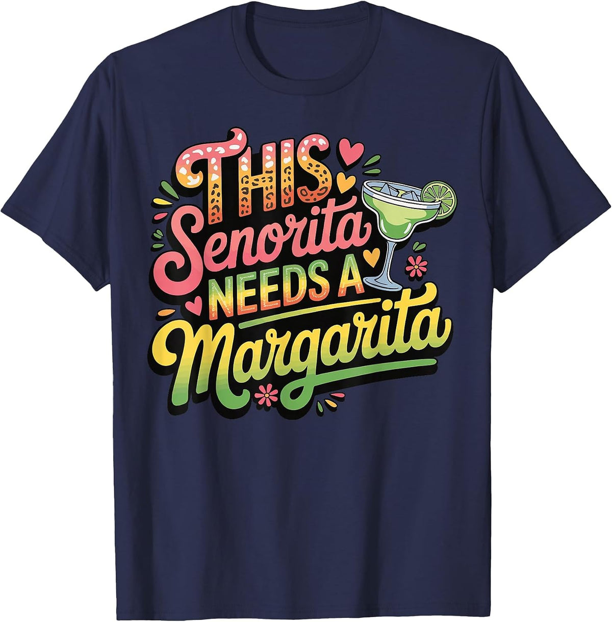 This Senorita Needs A Margarita T-Shirt - Navy Blue