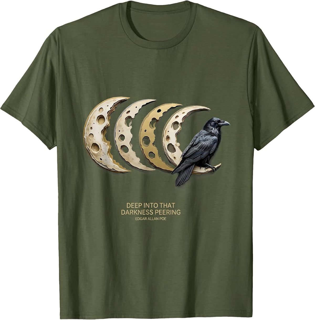 Deep into that darkness peering — Edgar Allan Poe Gothic T-Shirt - Olive Green