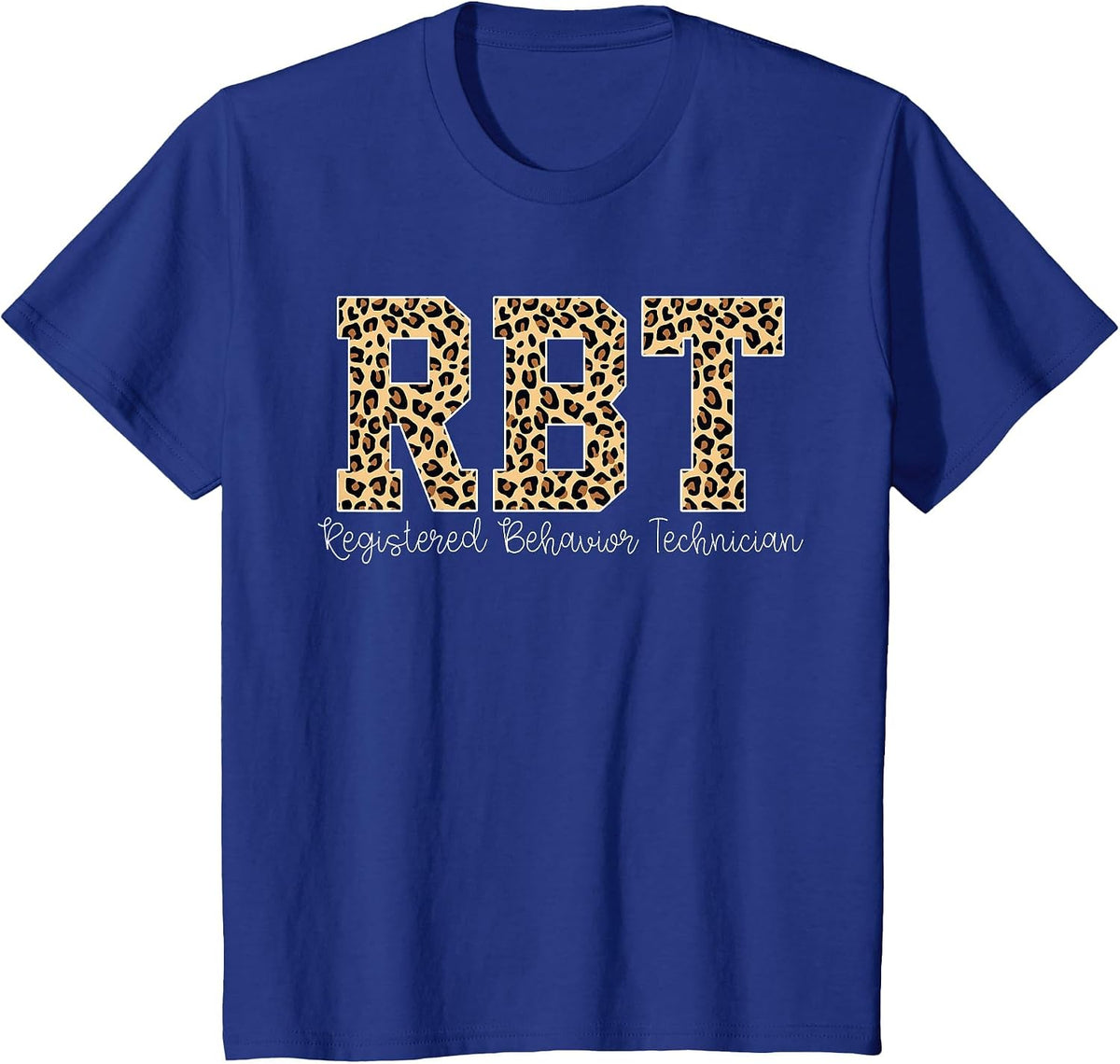 Leopard RBT Registered Behavior Technician ABA Therapist T-Shirt - Royal Blue