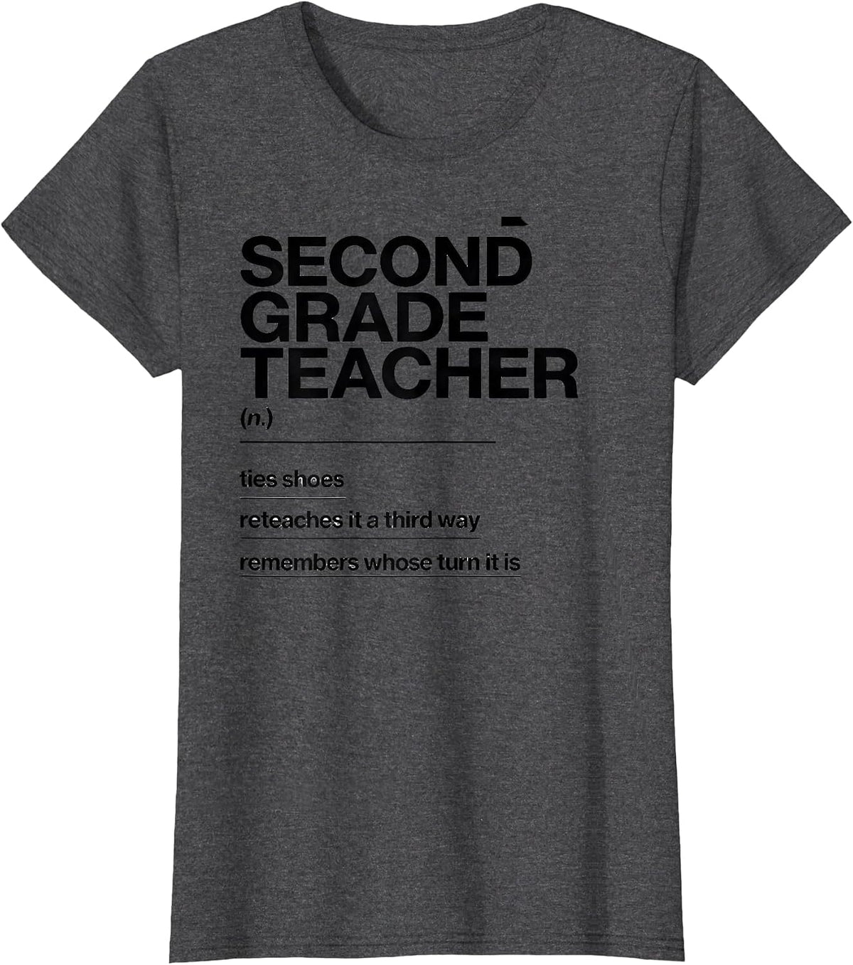 Women's Second Grade Teacher Funny Teacher Humor T-Shirt - Dark Heather Grey