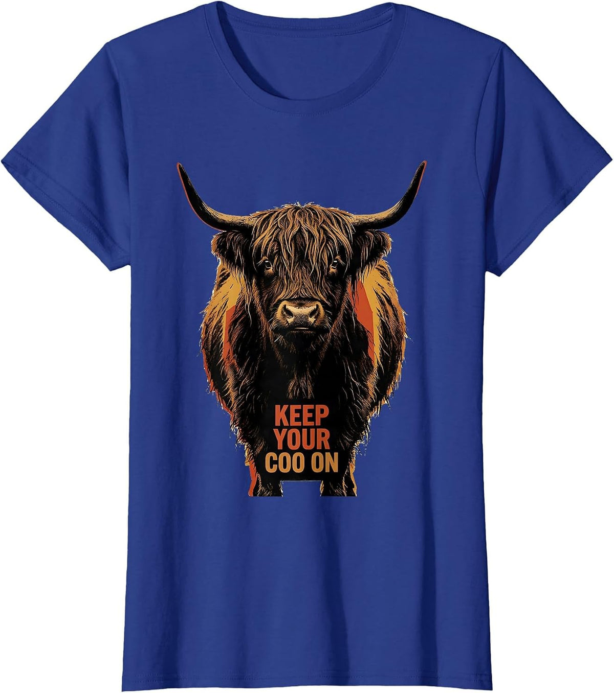 Women's Keep Your Coo On Funny Highland Cow Humor Scottish Cow Lover T-Shirt - Royal Blue