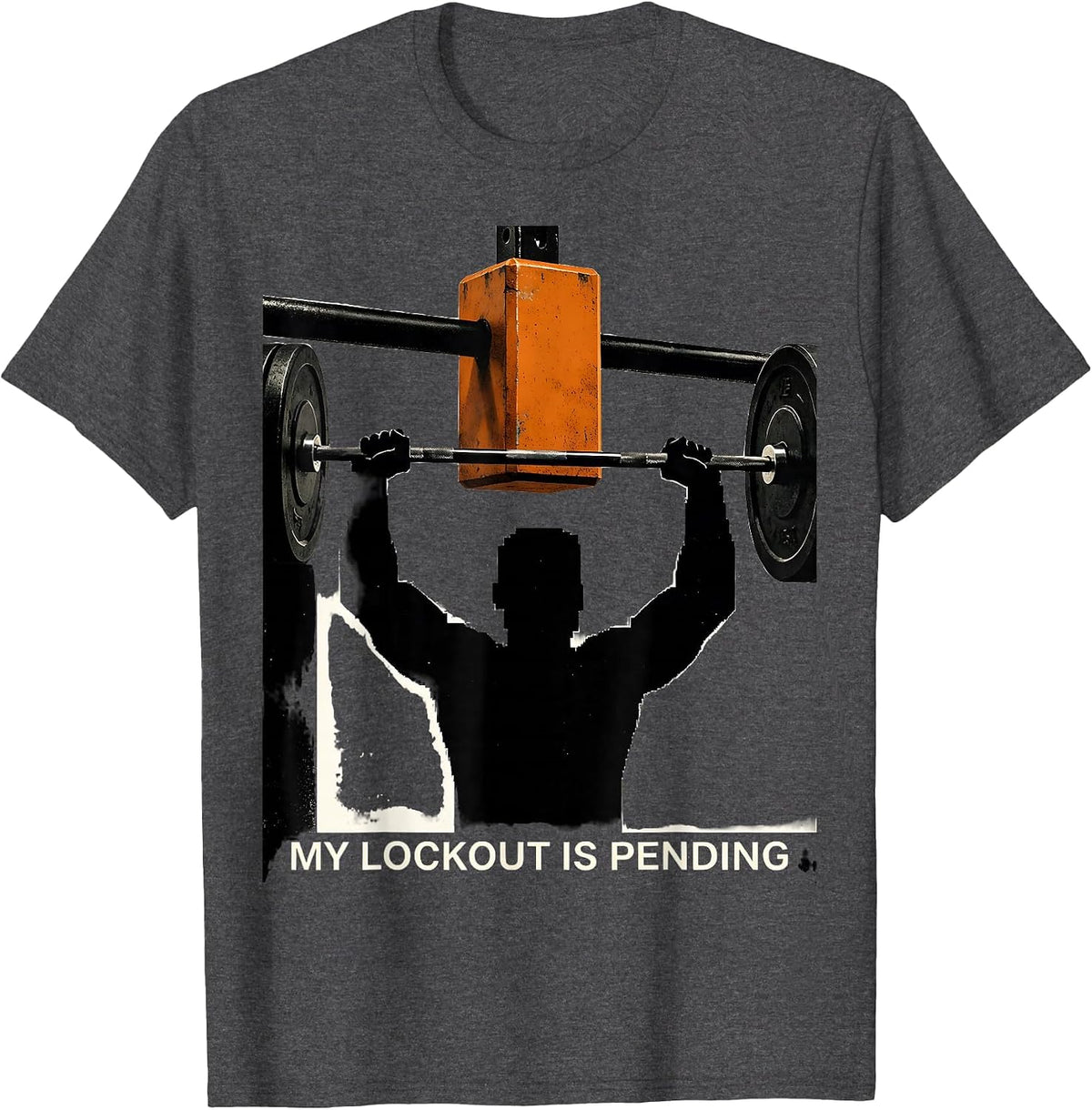 My Lockout Is Pending Brutalist Gym Humor Weightlifting T-Shirt - Dark Heather Grey