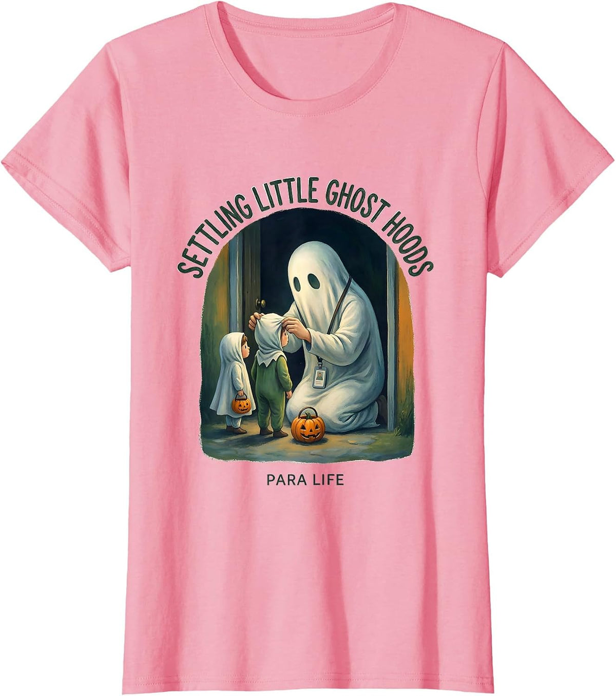 Women's Settling Little Ghost Hoods Para Life Paraeducator Halloween T-Shirt - Pink