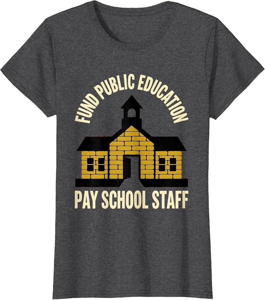Women's Fund Public Education Pay School Staff Teacher T-Shirt - Dark Heather Grey
