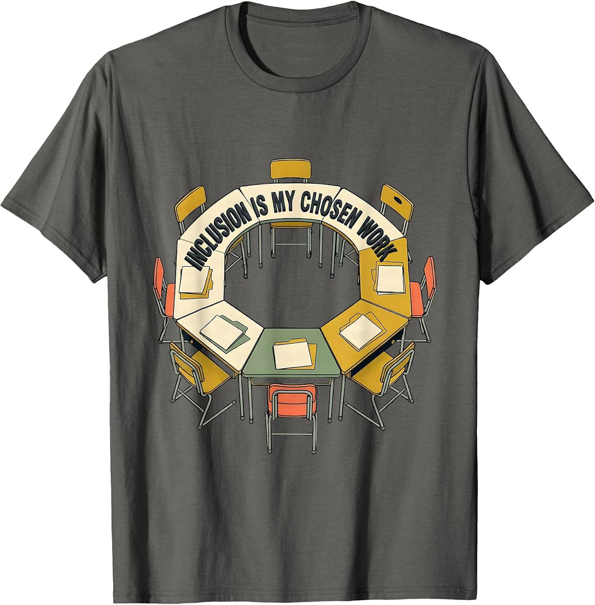Inclusion Is My Chosen Work Inspirational Special Education T-Shirt - Asphalt Grey