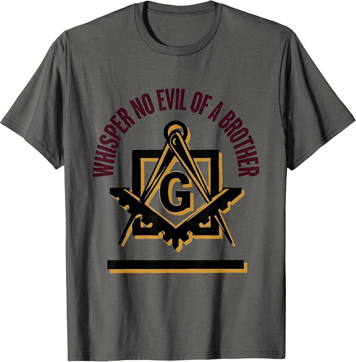 Men's Whisper No Evil Of A Brother Freemason Square And Compass T-Shirt - Asphalt Grey
