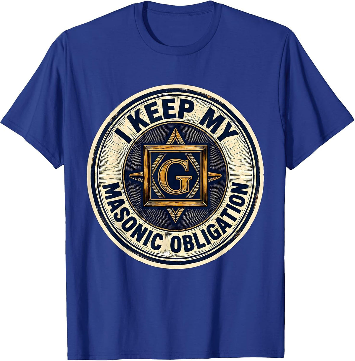 Men's I Keep My Masonic Obligation Freemason Fraternal Pride T-Shirt - Royal Blue