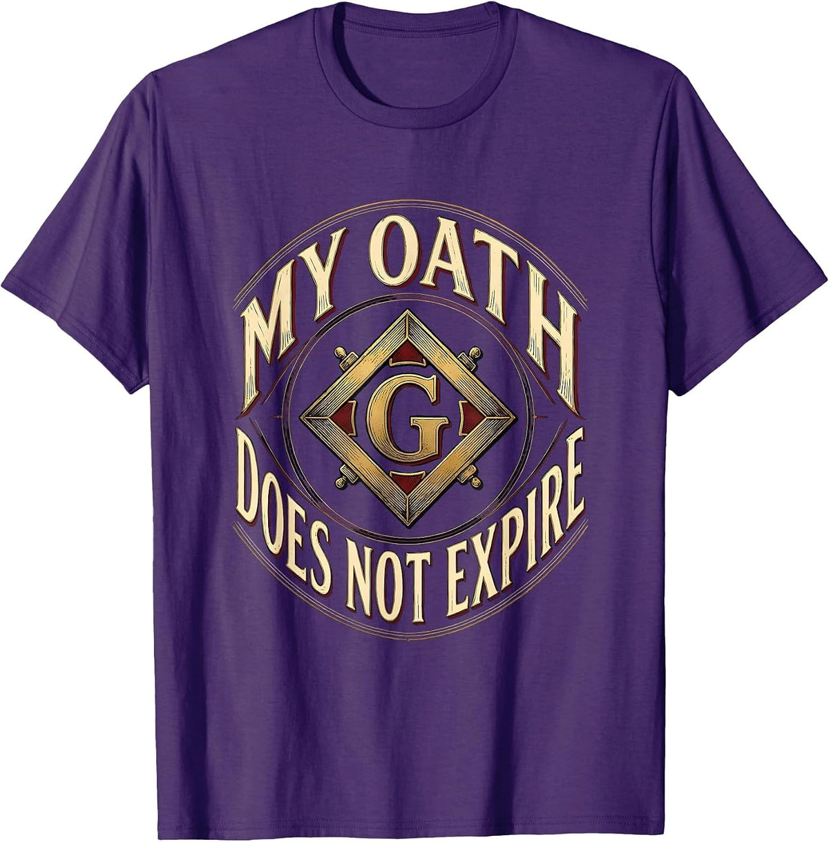 Men's My Oath Does Not Expire Masonic Square And Compass Freemason T-Shirt - Purple