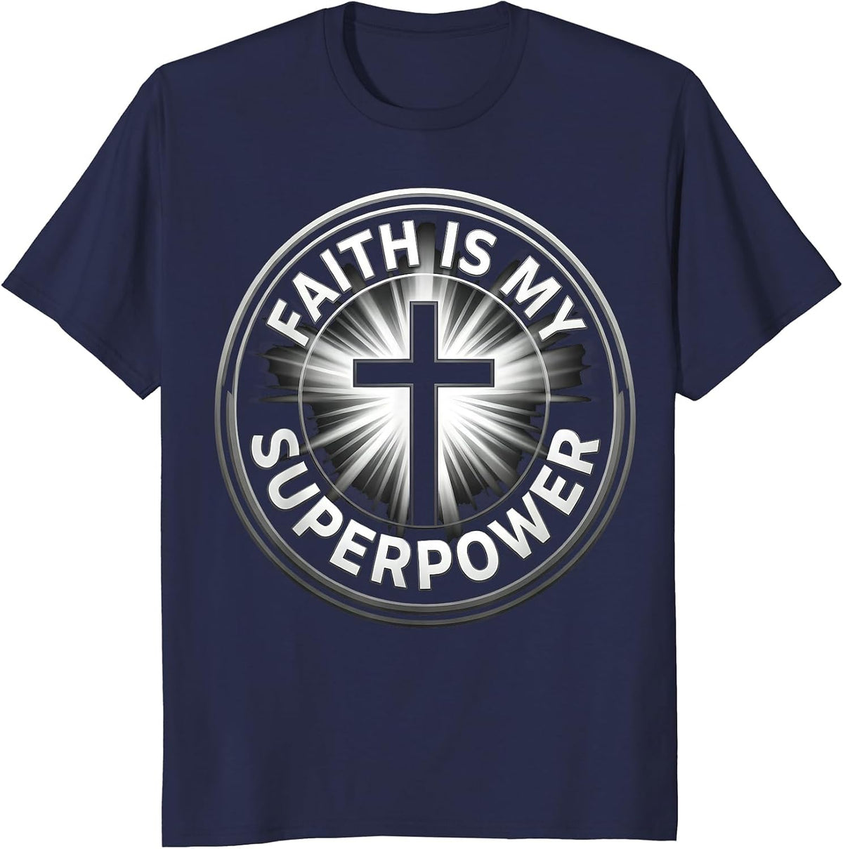 Faith Is My Superpower Faith Over Fear Design T-Shirt - Navy Blue