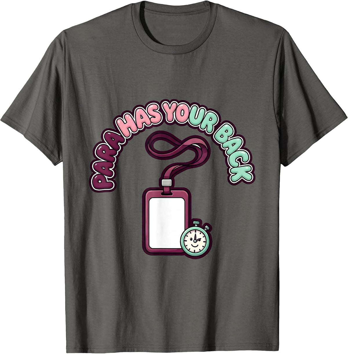 Men's Para Has Your Back Cute Kawaii Paraprofessional School T-Shirt - Asphalt Grey