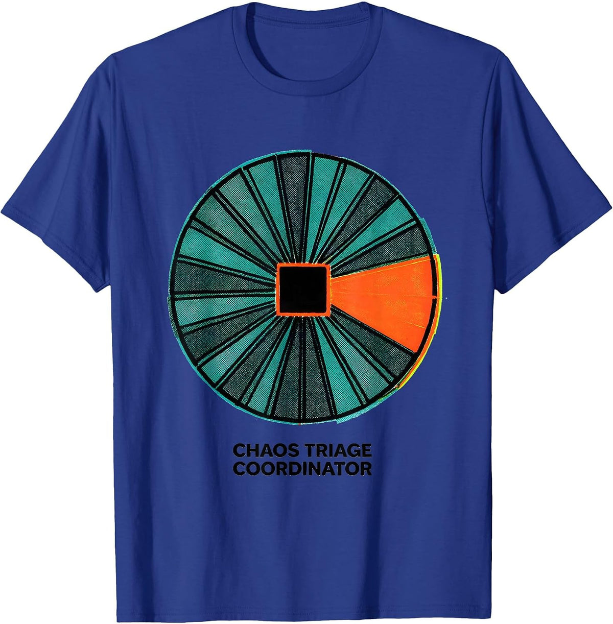 Chaos Triage Coordinator Funny Office Boss Coworker Gift T-Shirt - Royal Blue