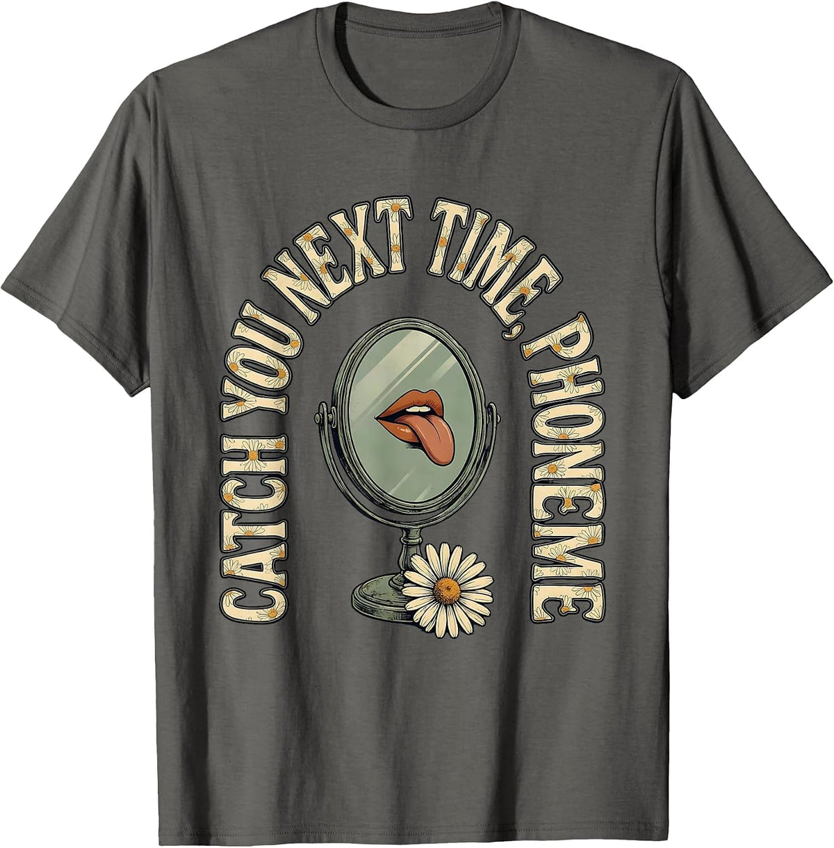 Catch You Next Time Phoneme Vintage Speech Language T-Shirt - Asphalt Grey