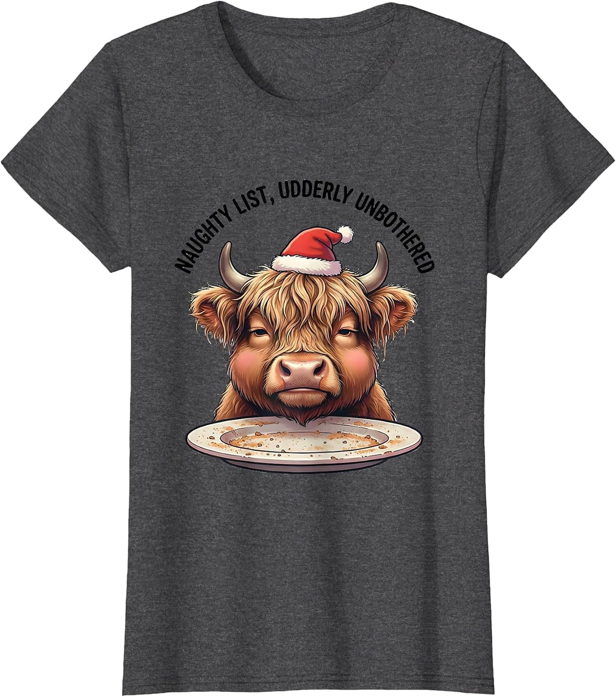 Women's Naughty List, Udderly Unbothered Cute Kawaii Highland Cow T-Shirt - Dark Heather Grey