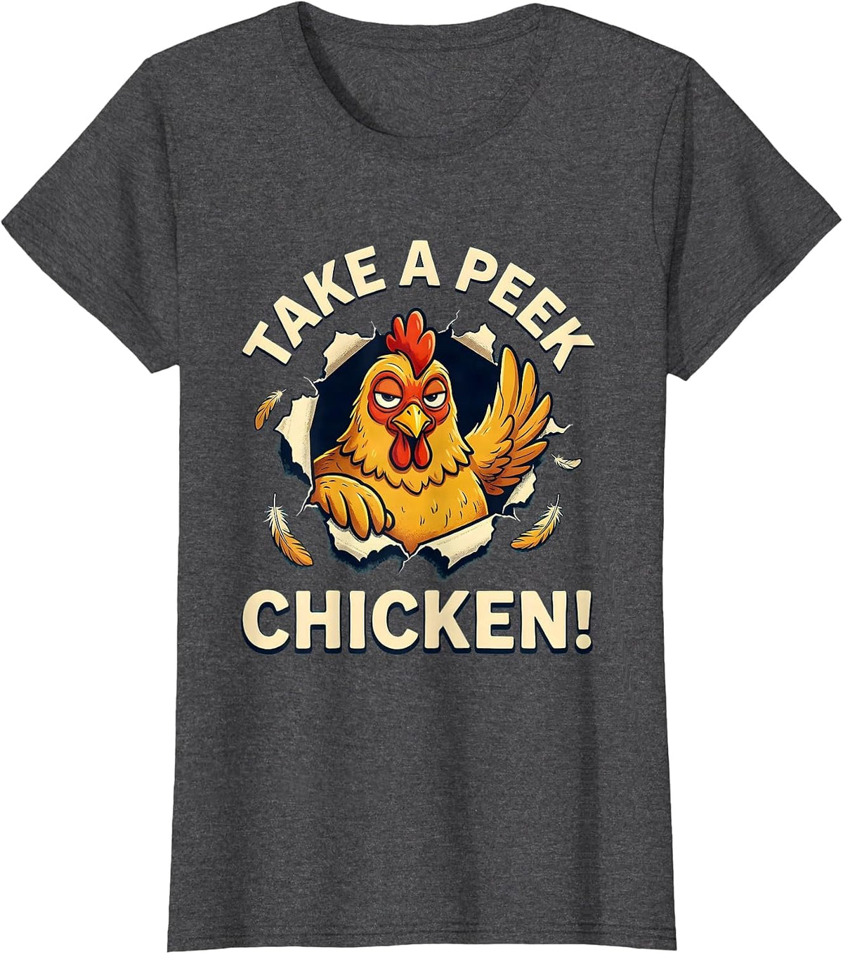 Women's Take A Peek — Chicken Funny Chicken Lover Humor Gift T-Shirt - Dark Heather Grey