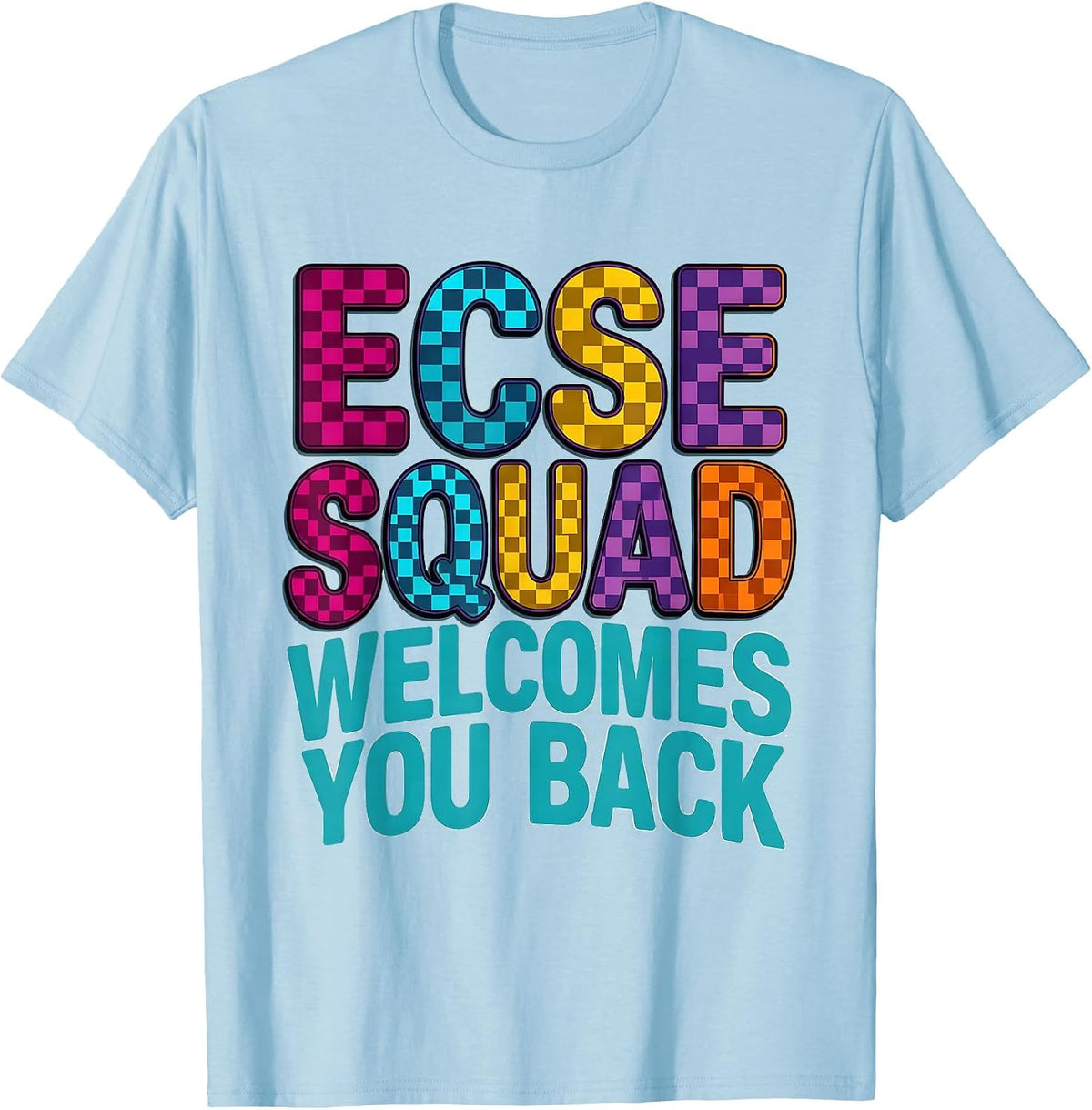 Men's ECSE Squad Welcomes You Back Colorful School Support Staff T-Shirt - Baby Blue
