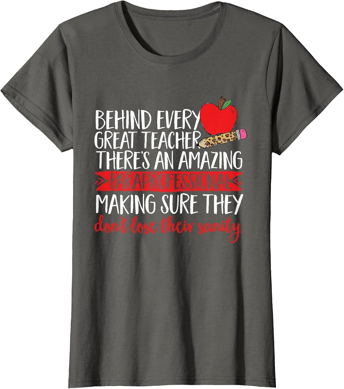 Amazing Paraprofessional Teacher Assistant T-Shirt - Asphalt Grey