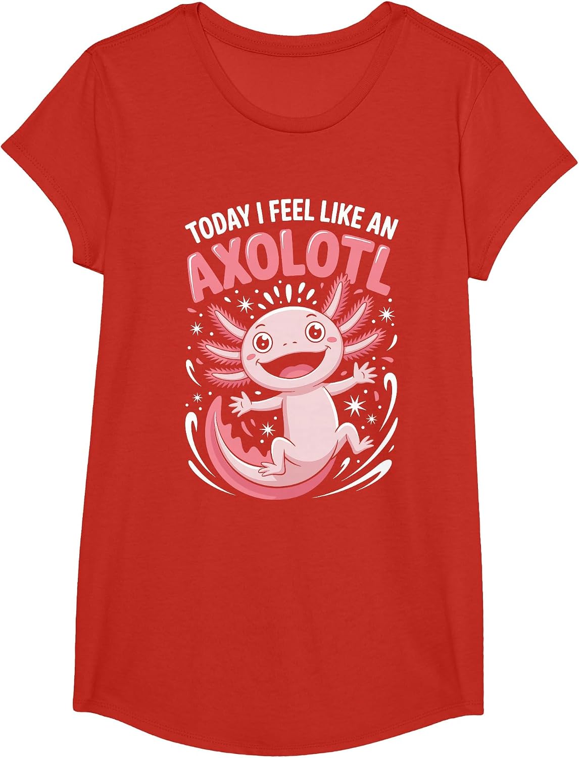 Today I Feel Like an Axolotl Funny Cute Quirky Animal Saying T-Shirt - Girls Red