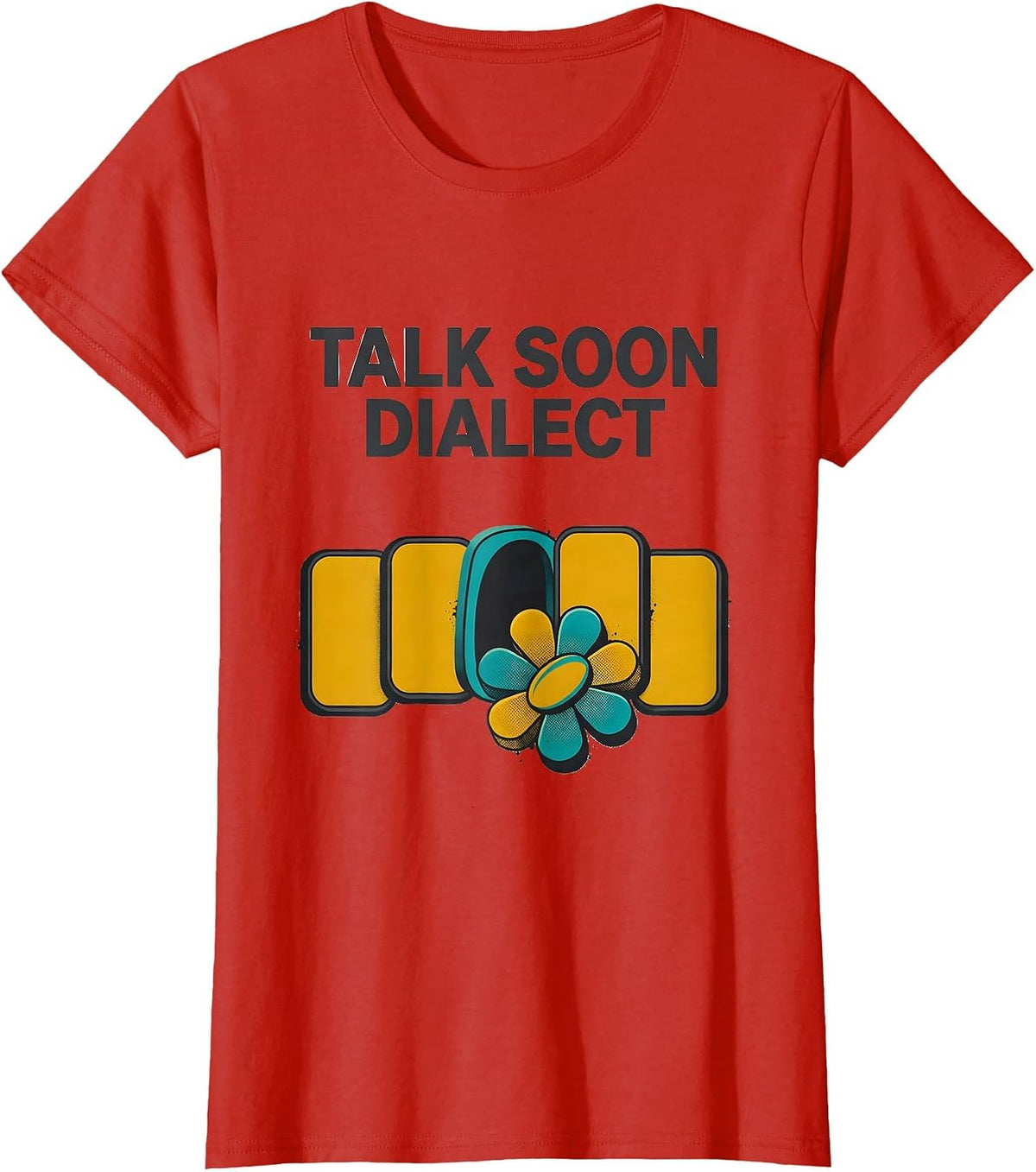 Women's Talk Soon Dialect Midcentury Modern Speech Language T-Shirt - Red