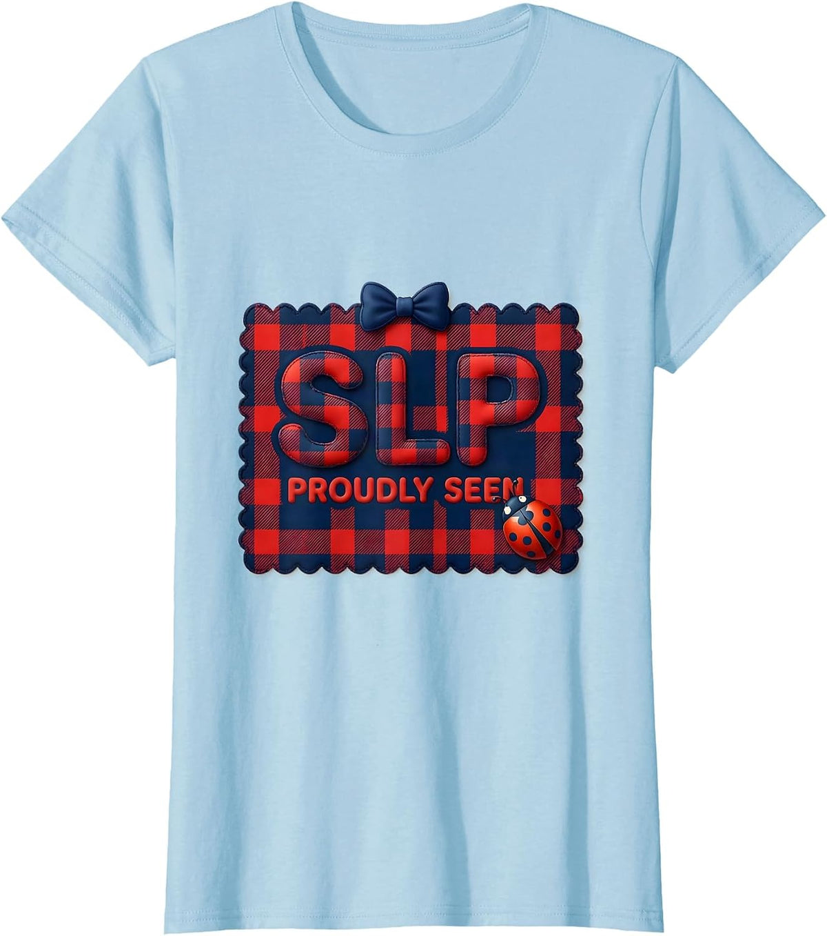 Women's SLP Proudly Seen Gingham Cute Speech Language Pathologist T-Shirt - Baby Blue